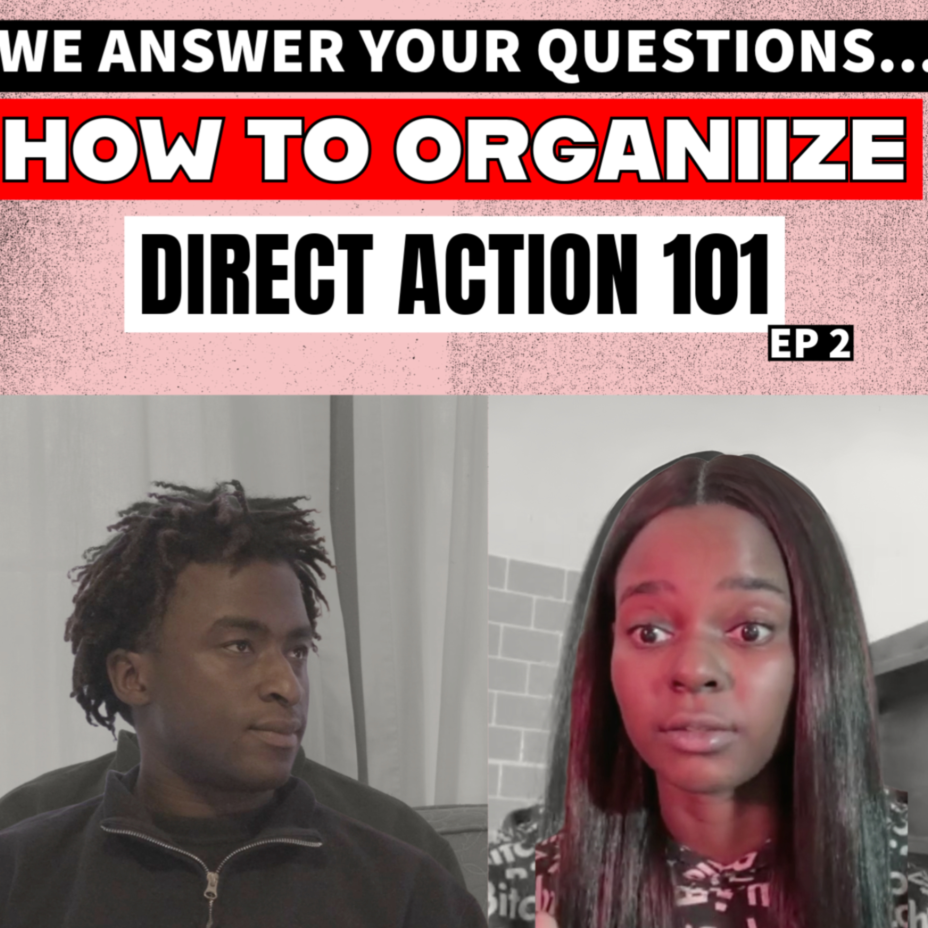 Answering Your Questions About Organizing | DIRECT ACTION 101 - EP 2 episode artwork