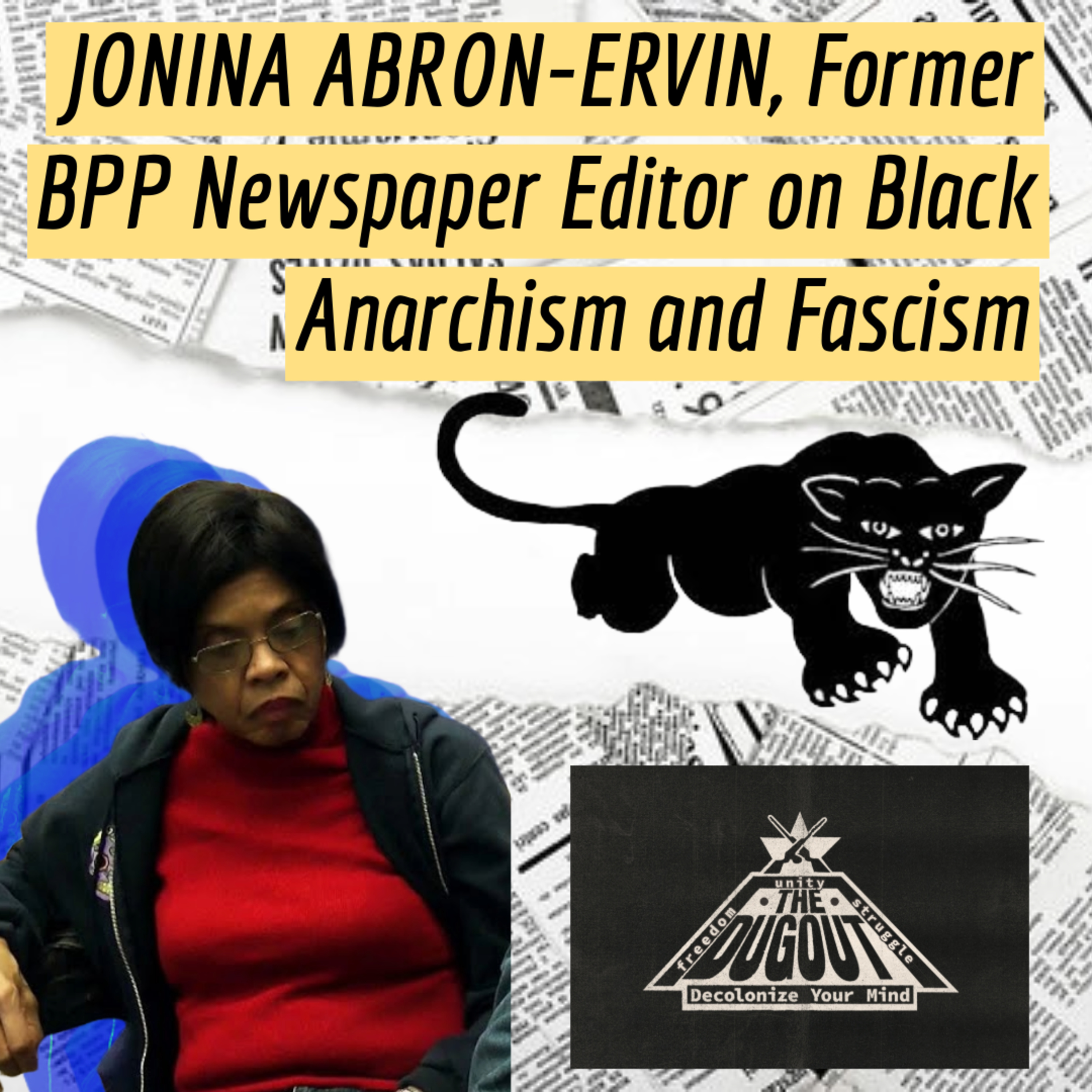 JONINA ABRON-ERVIN, Former BPP Newspaper Editor on Black Anarchism, Fascism and Media | BLACK PANTHER SPEAKS