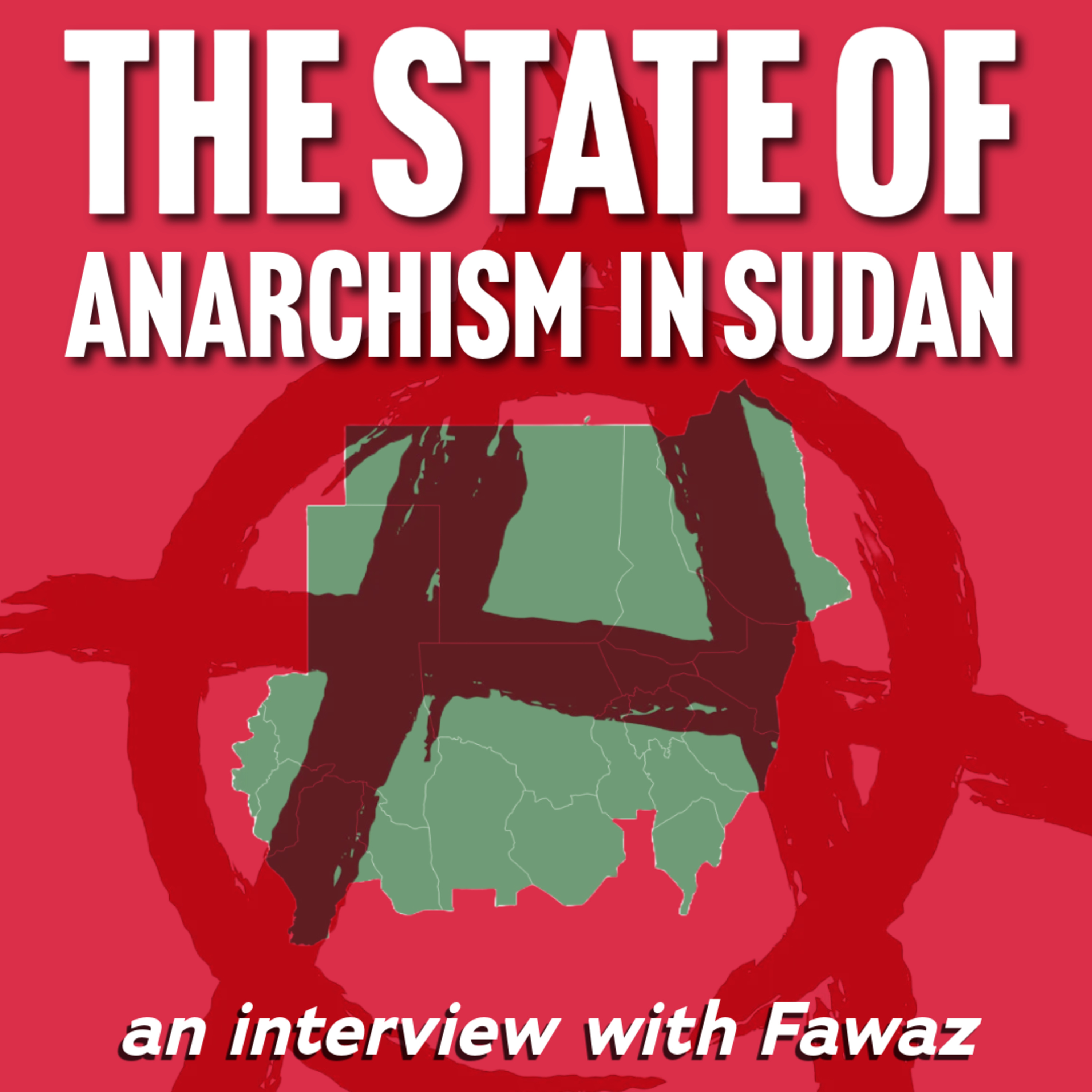 INSIDE ANARCHISM IN SUDAN : An Interview with Fawaz [ENGLISH] episode artwork