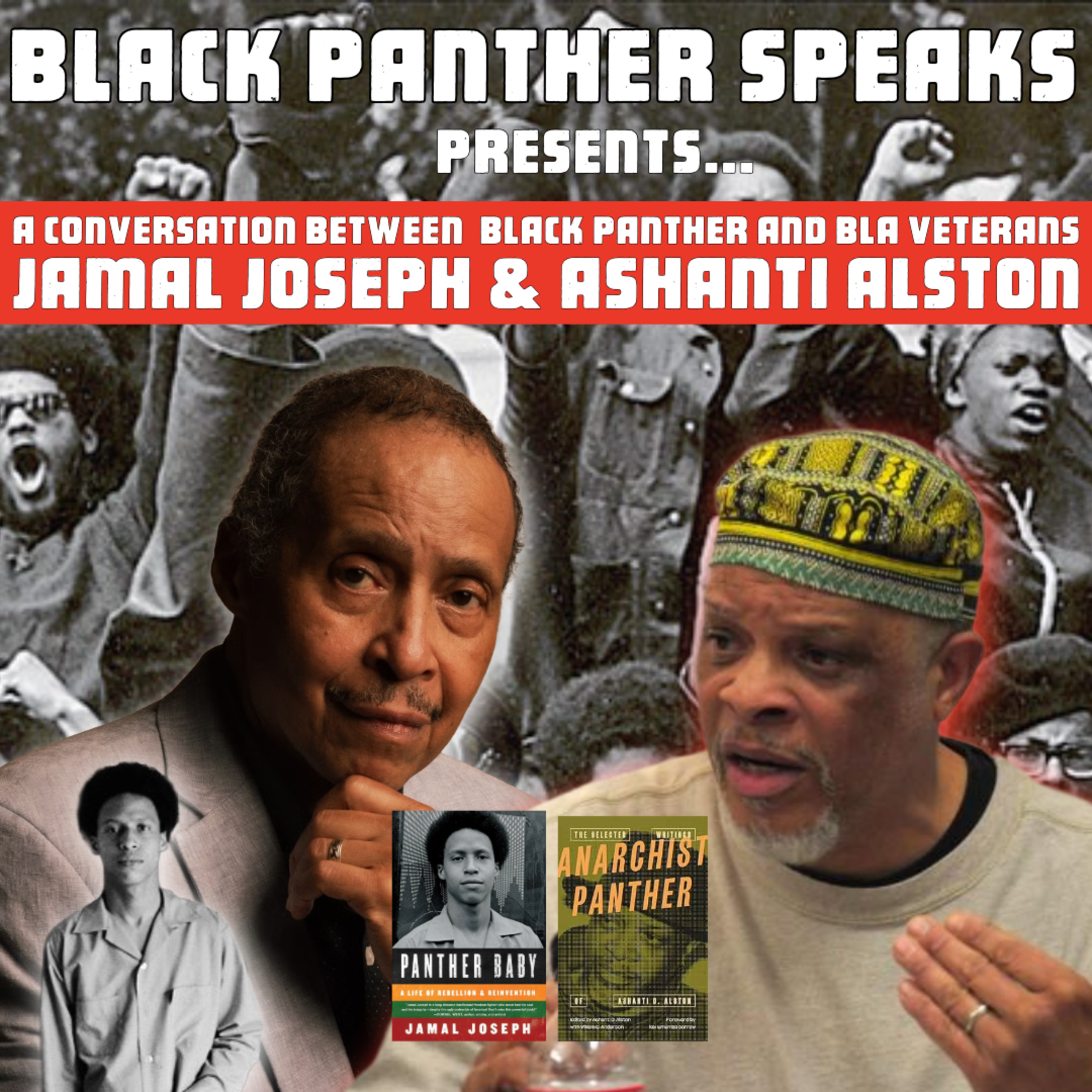"Run to Death or Walk to Life" - A Conversation with Black Panther Party and BLA Veterans, JAMAL JOSEPH & ASHANTI ALSTON | BLACK PANTHER SPEAKS episode artwork