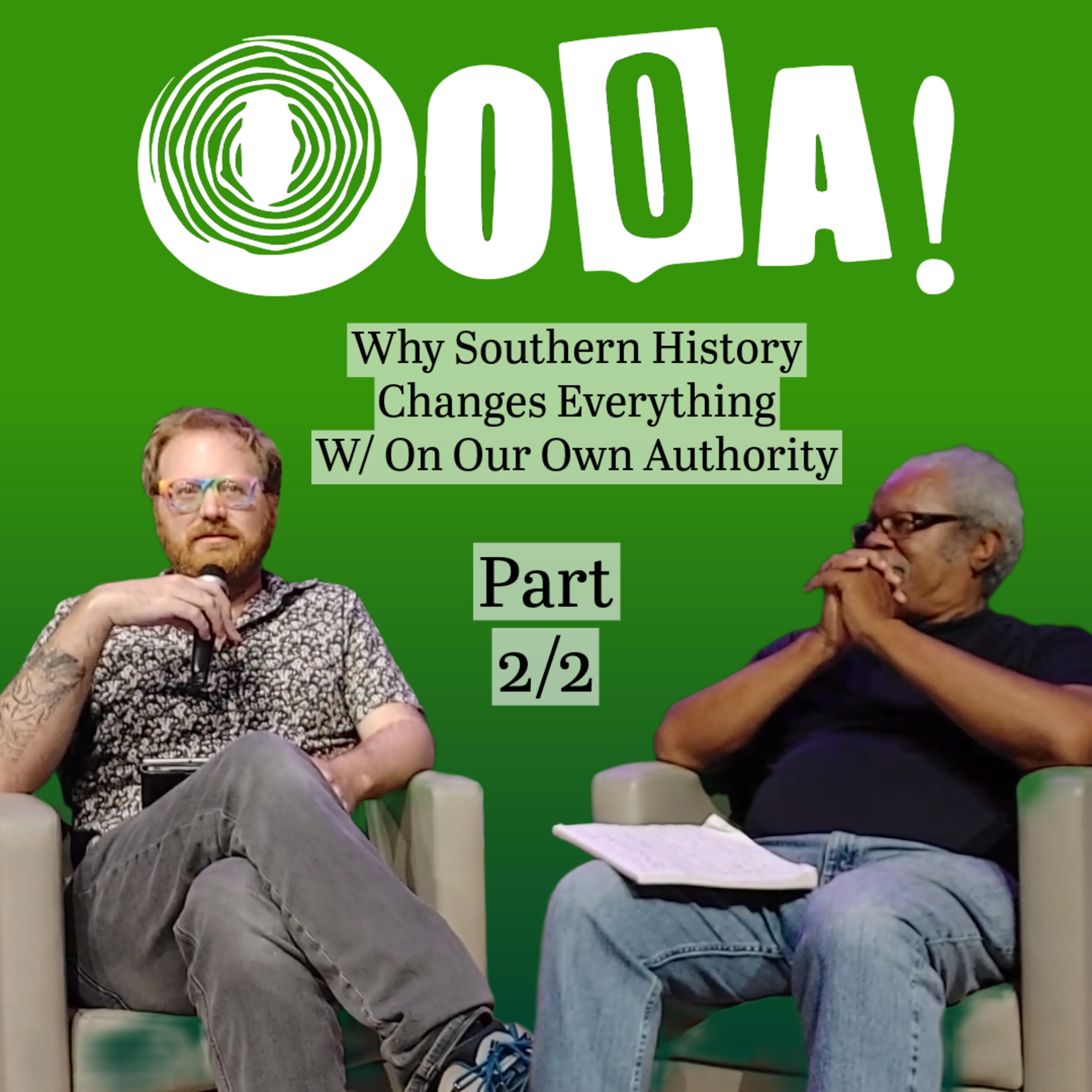 Why Southern History Changes Everything W/ On Our Own Authority  episode artwork
