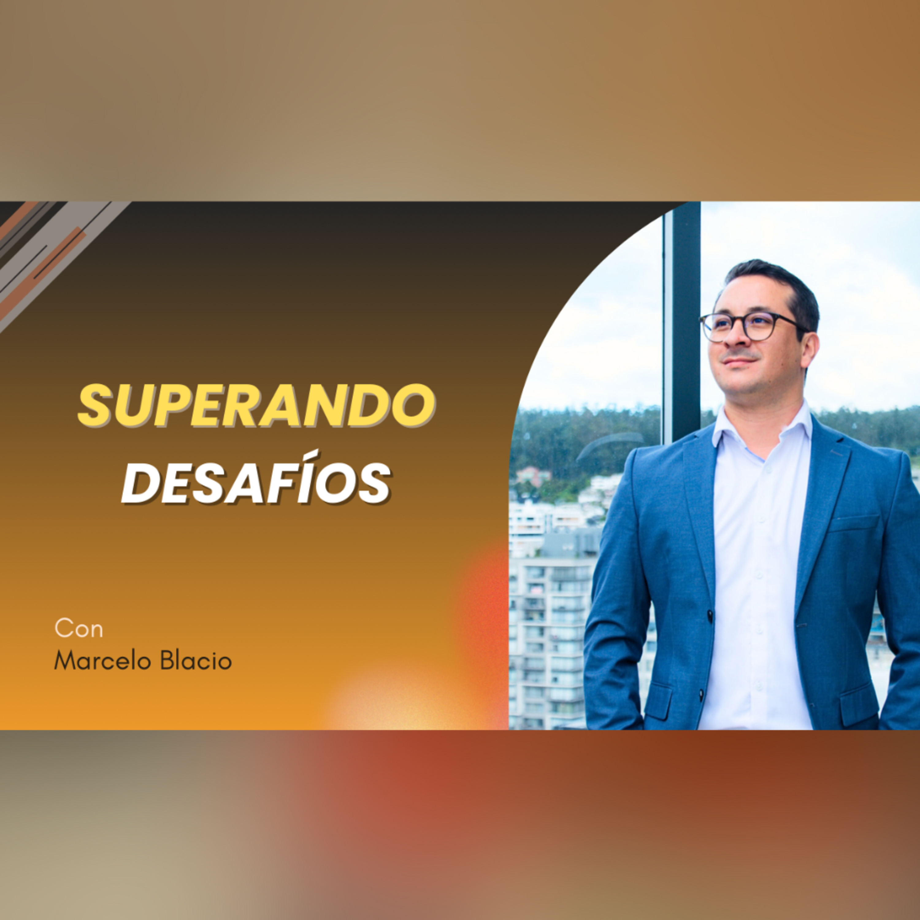 E:25 Marcelo Blacio | De Programador Autodidacta a Líder Empresarial Parte 1 episode artwork
