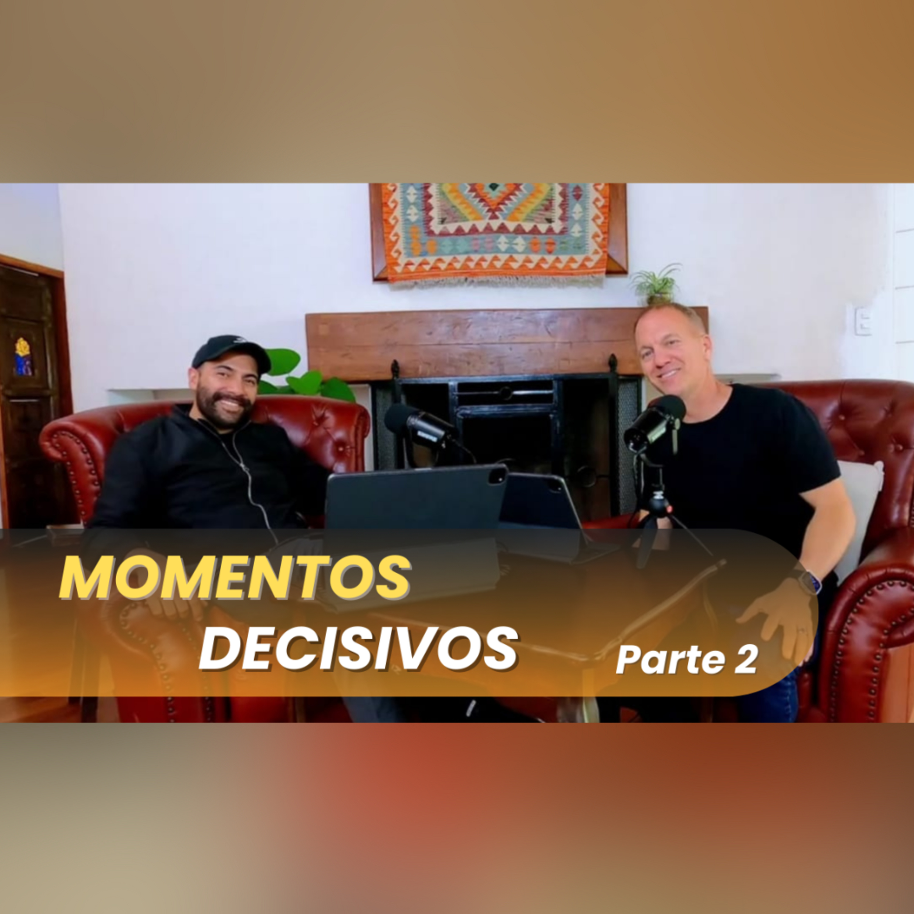 E:29 Momentos Decisivos Parte 2 episode artwork