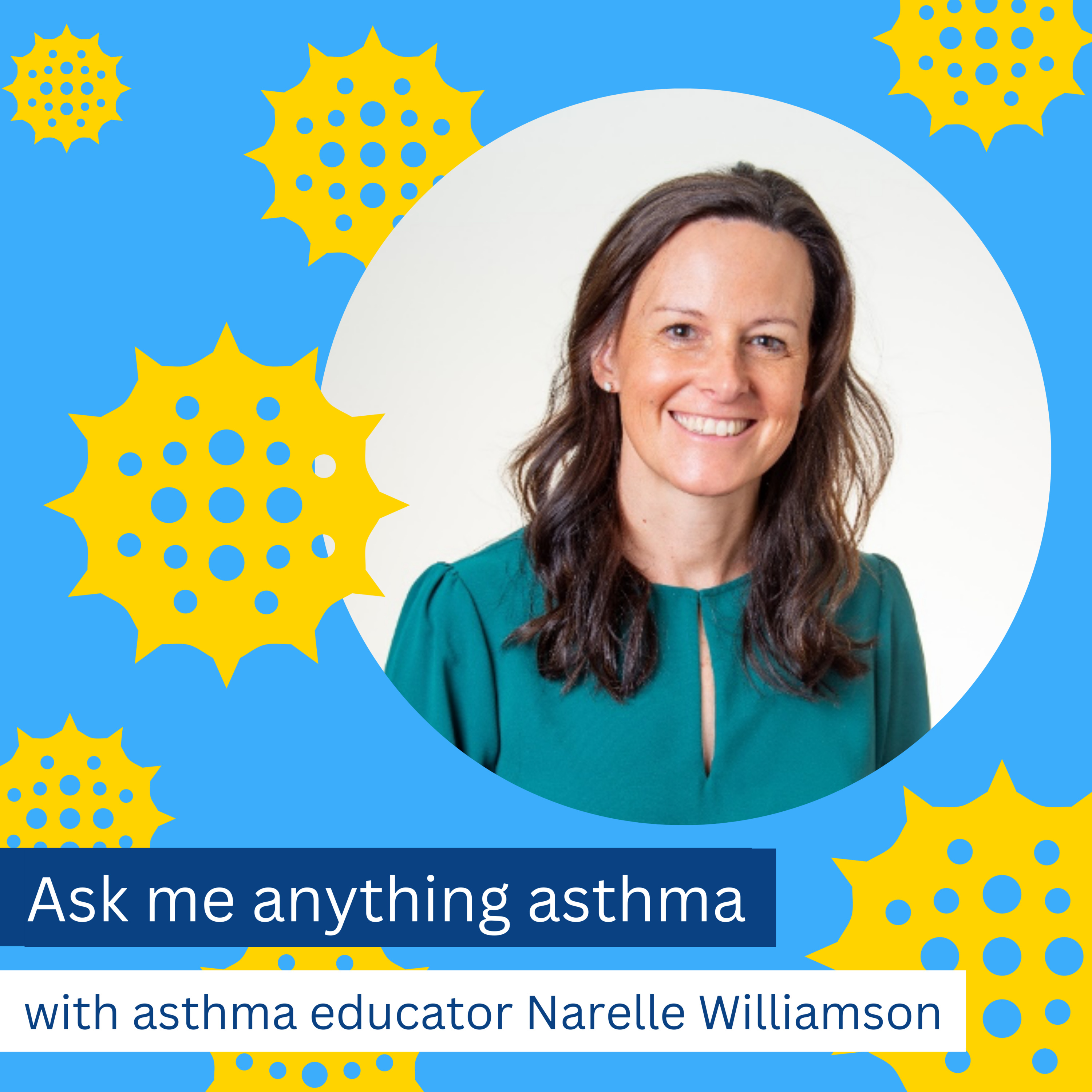 Ask me anything Asthma with Asthma Educator, Narelle Williamson