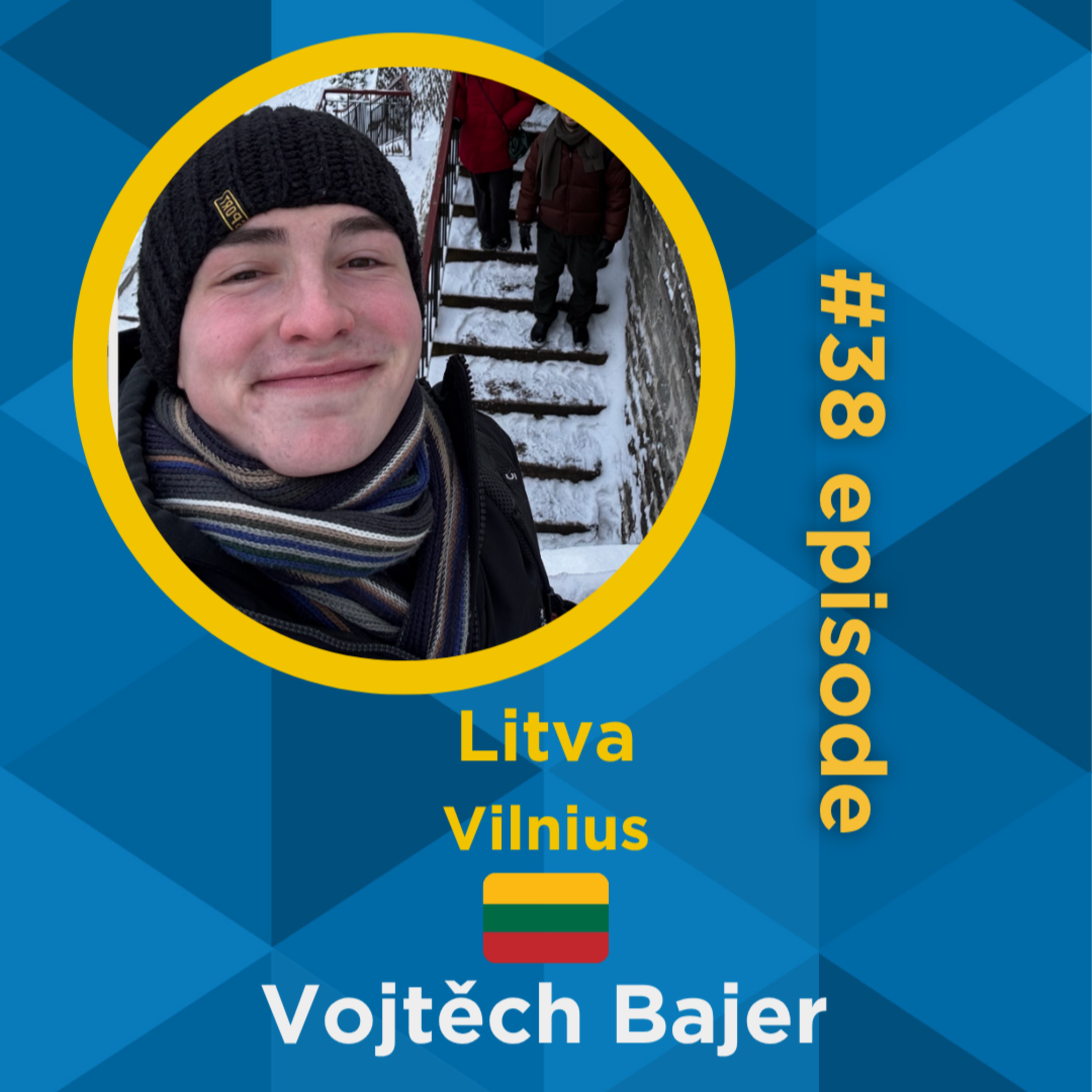 # 38 Vojtěch Bajer - Vilnius, Litva 🇱🇹 episode artwork