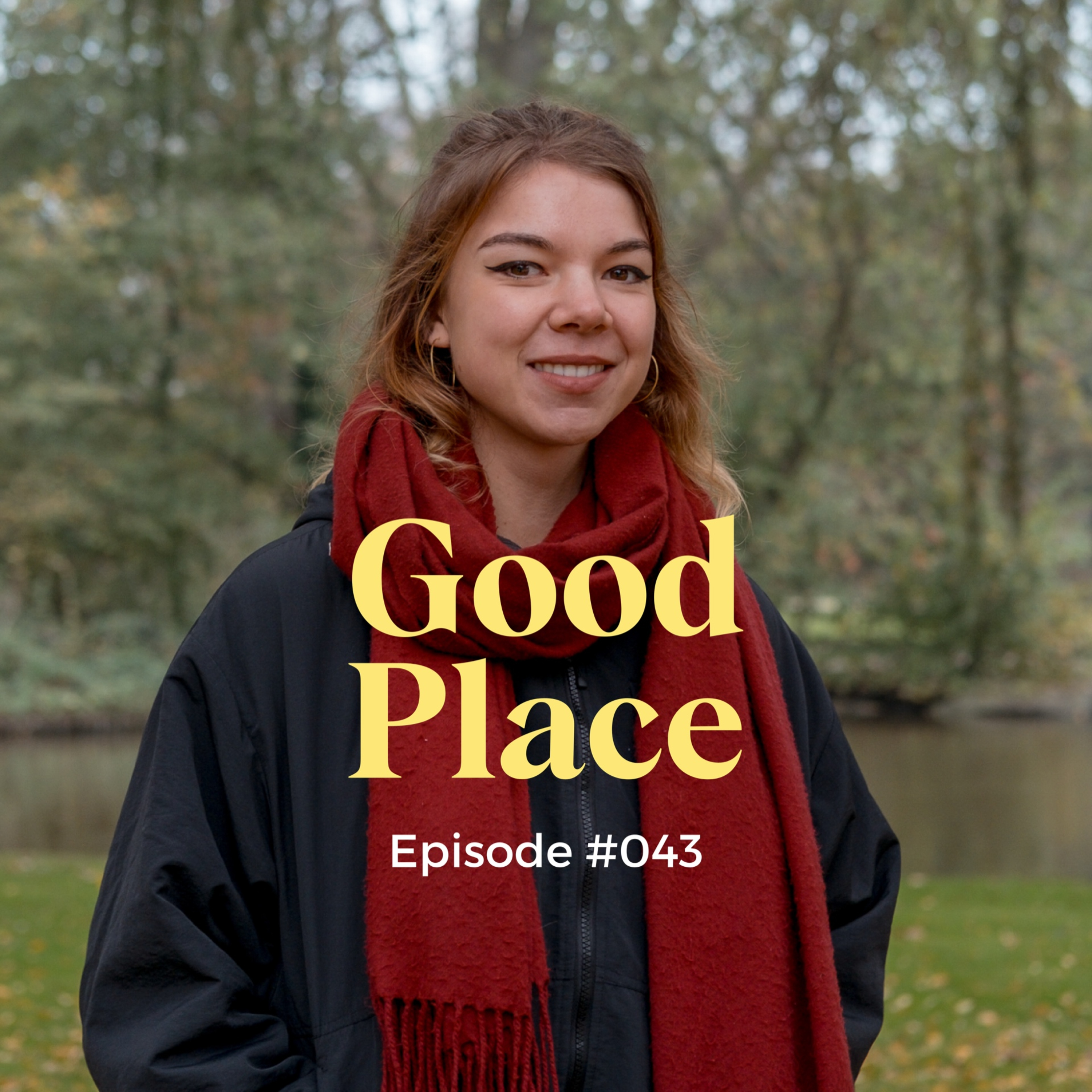 Still Young, Still Searching - Noortje Bisschop on the Journey to Finding Her Good Place episode artwork