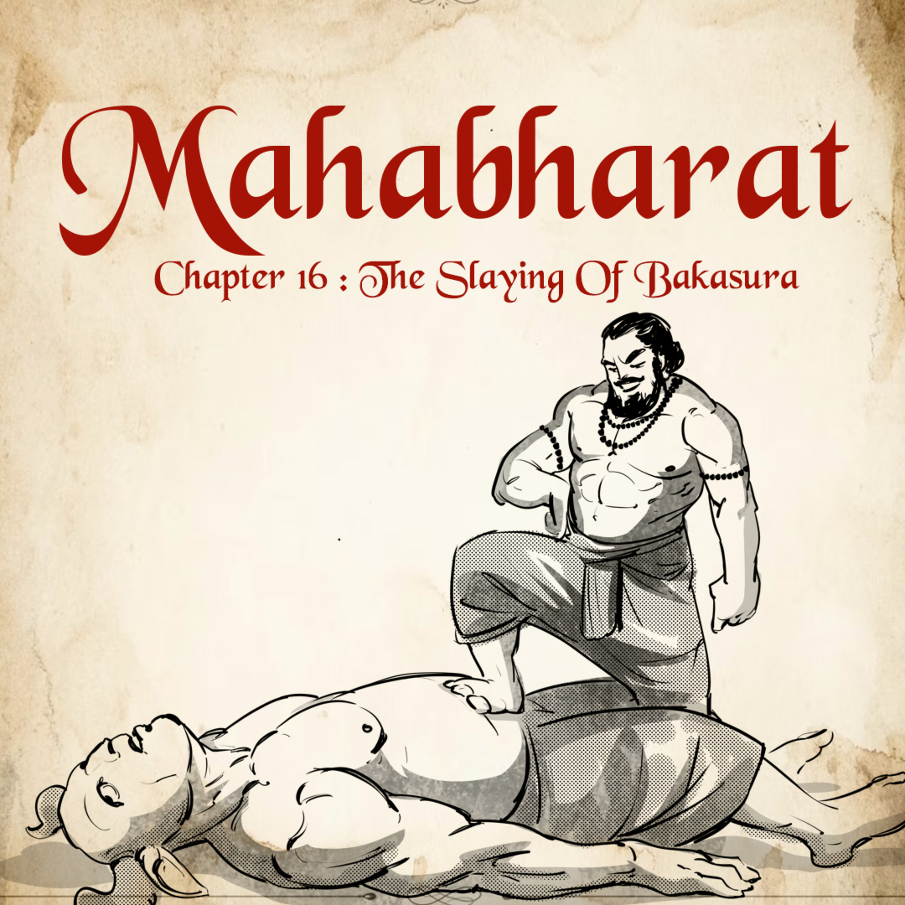 Ep. 16 : Bhima's Benevolence: Defeating Bakasura for Ekachakra's Liberation episode artwork