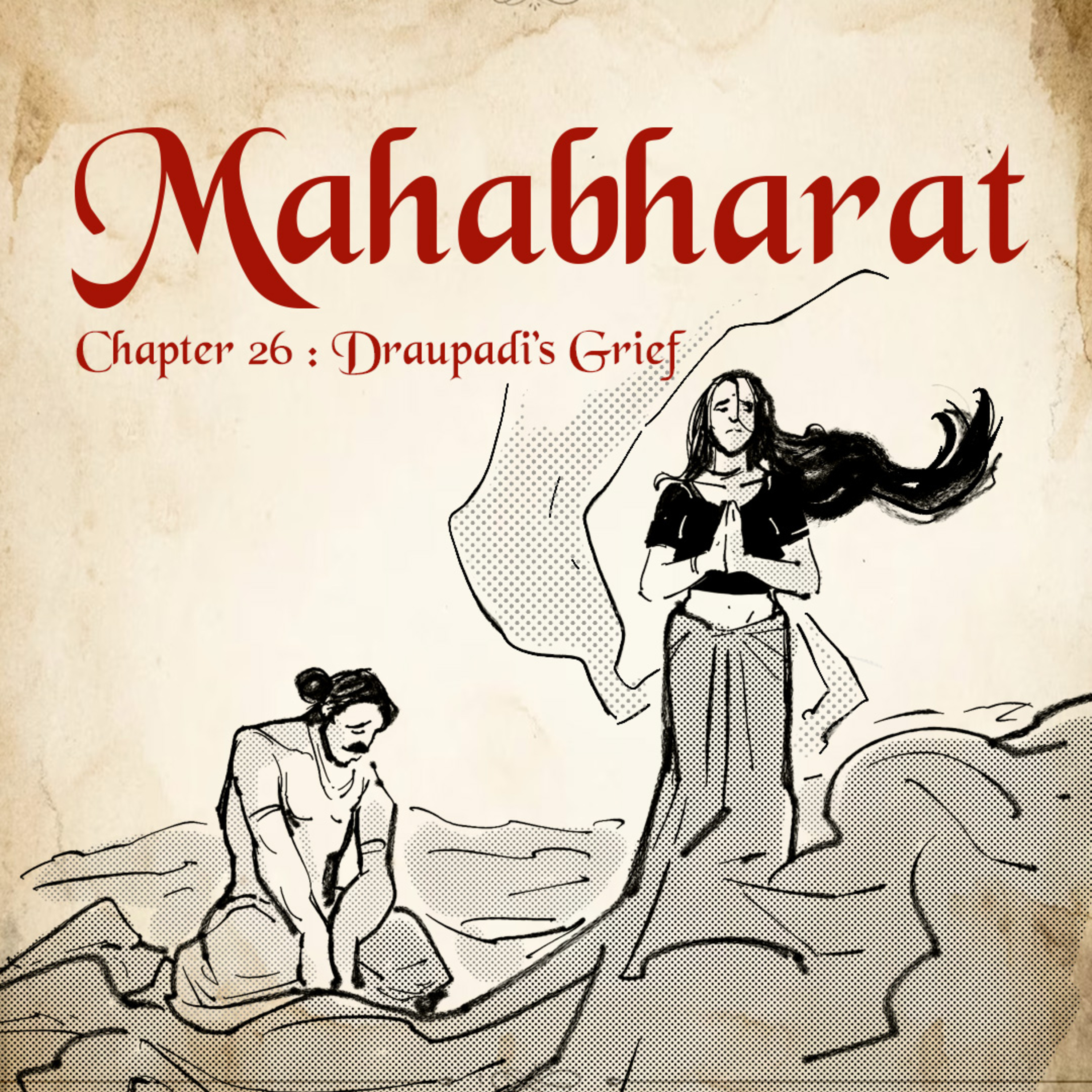 Ep.26 : Draupadi's Trial: The Battle for Honor and Justice episode artwork