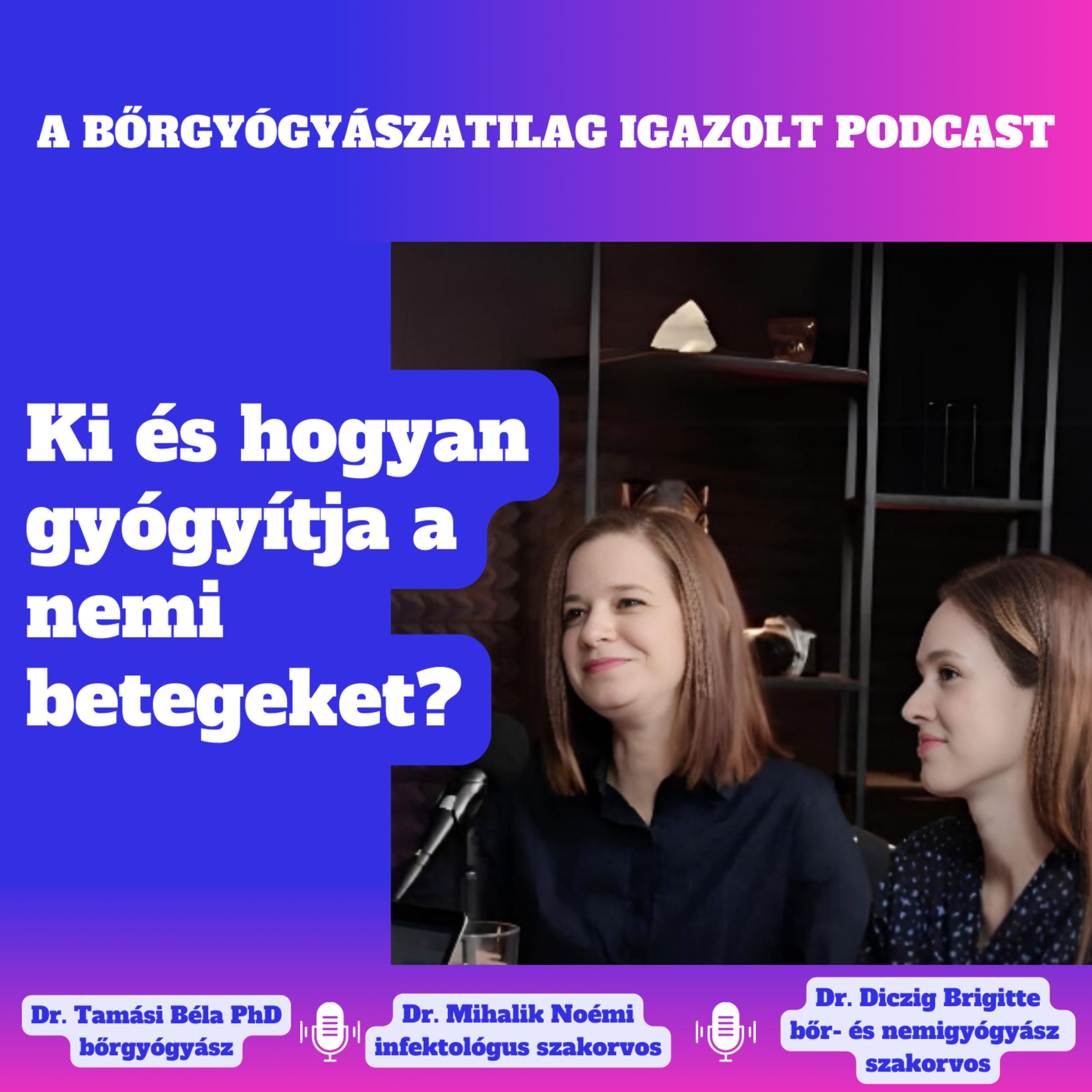 Bőrgyógyászatilag igazolt podcast
