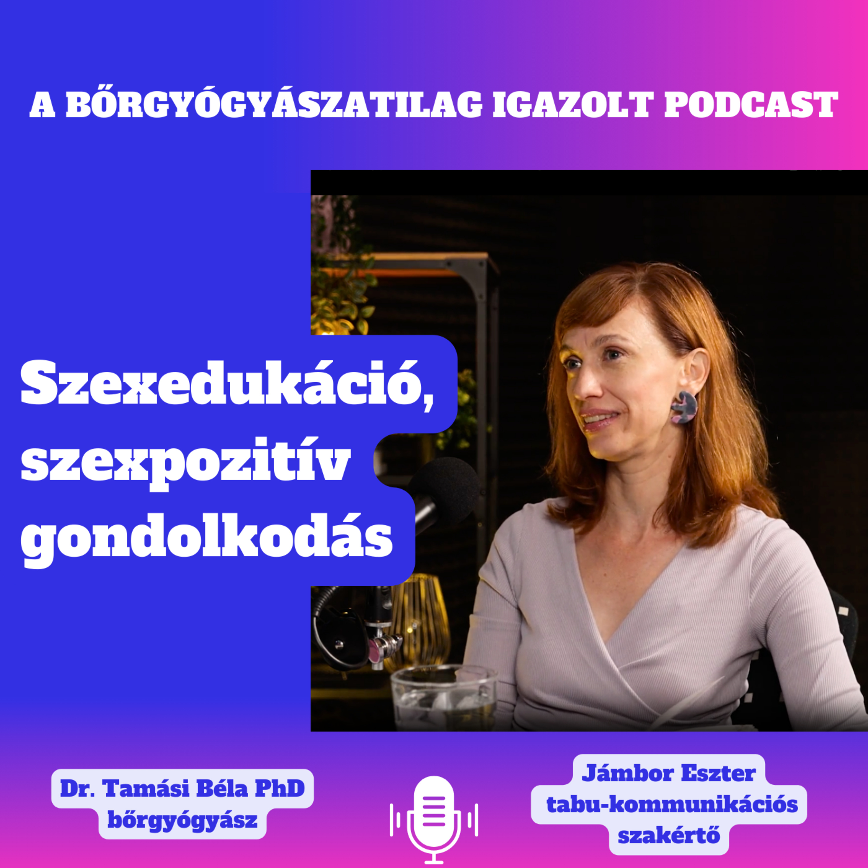Bőrgyógyászatilag igazolt podcast
