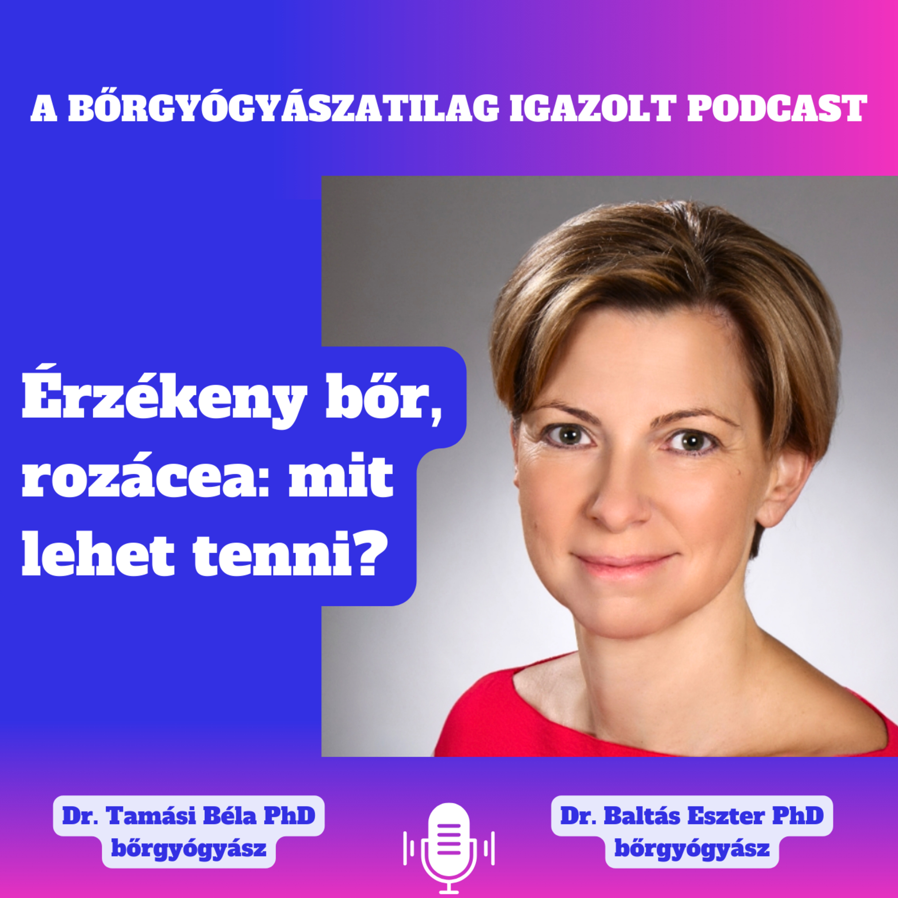 Bőrgyógyászatilag igazolt podcast