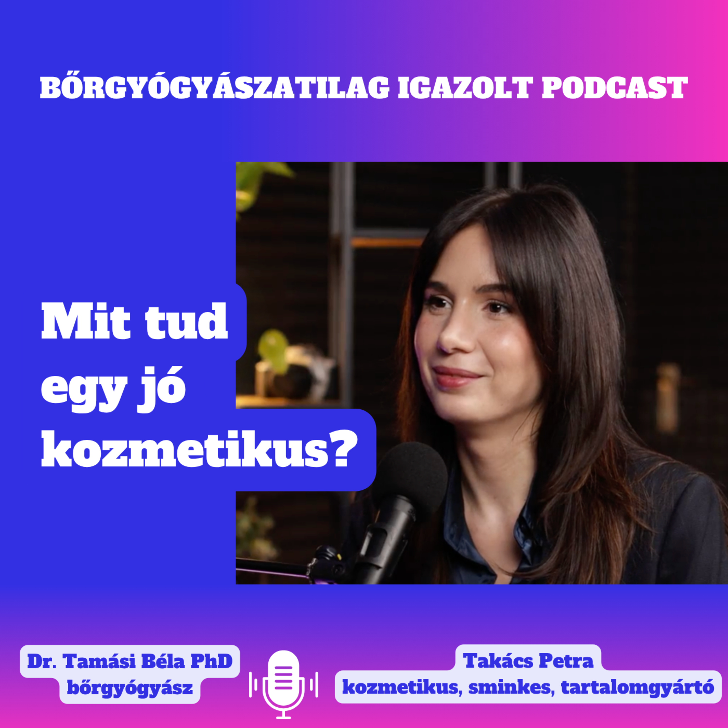Bőrgyógyászatilag igazolt podcast