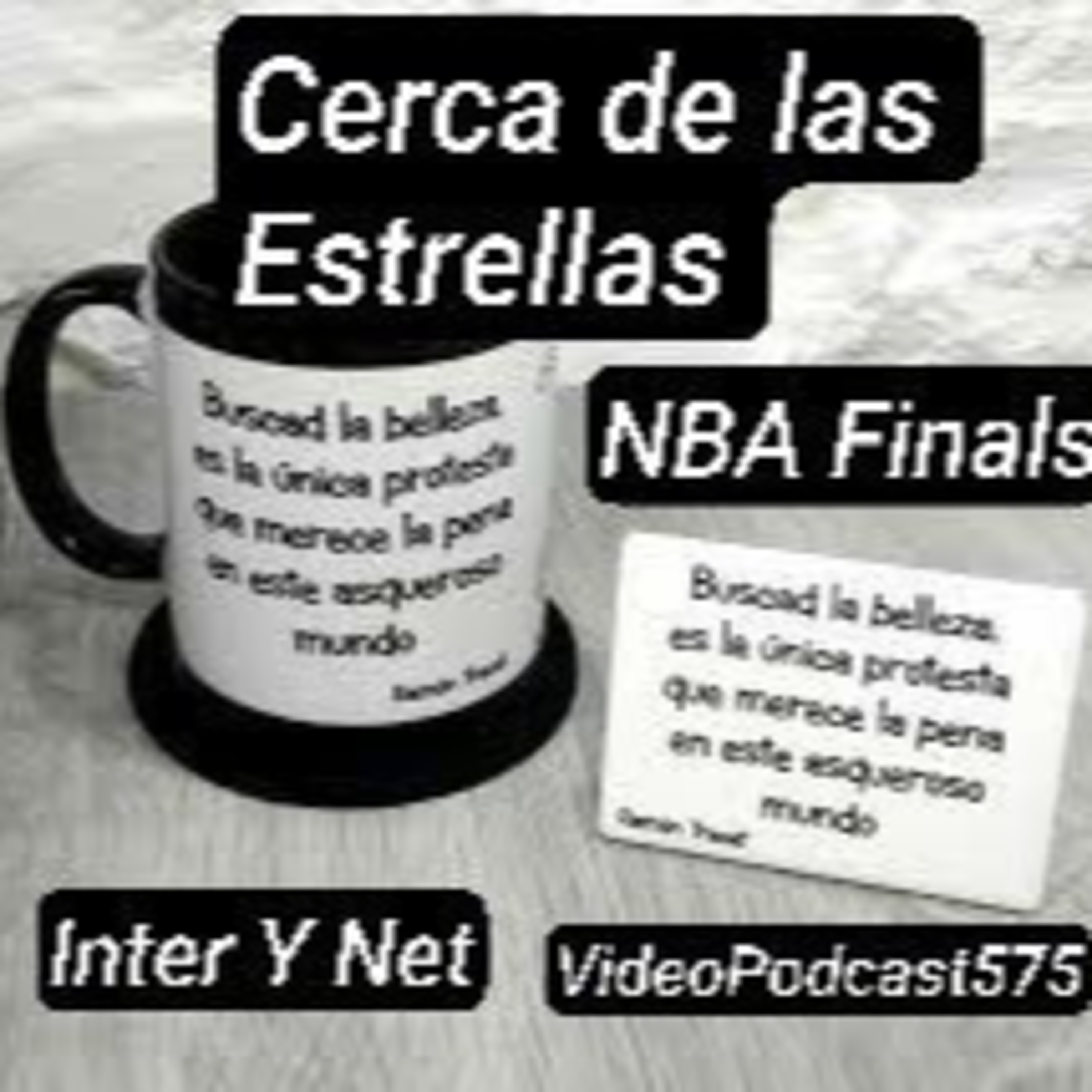 CERCA DE LAS ESTRELLAS (NBA FINALS 2026). PODCAST575 episode artwork