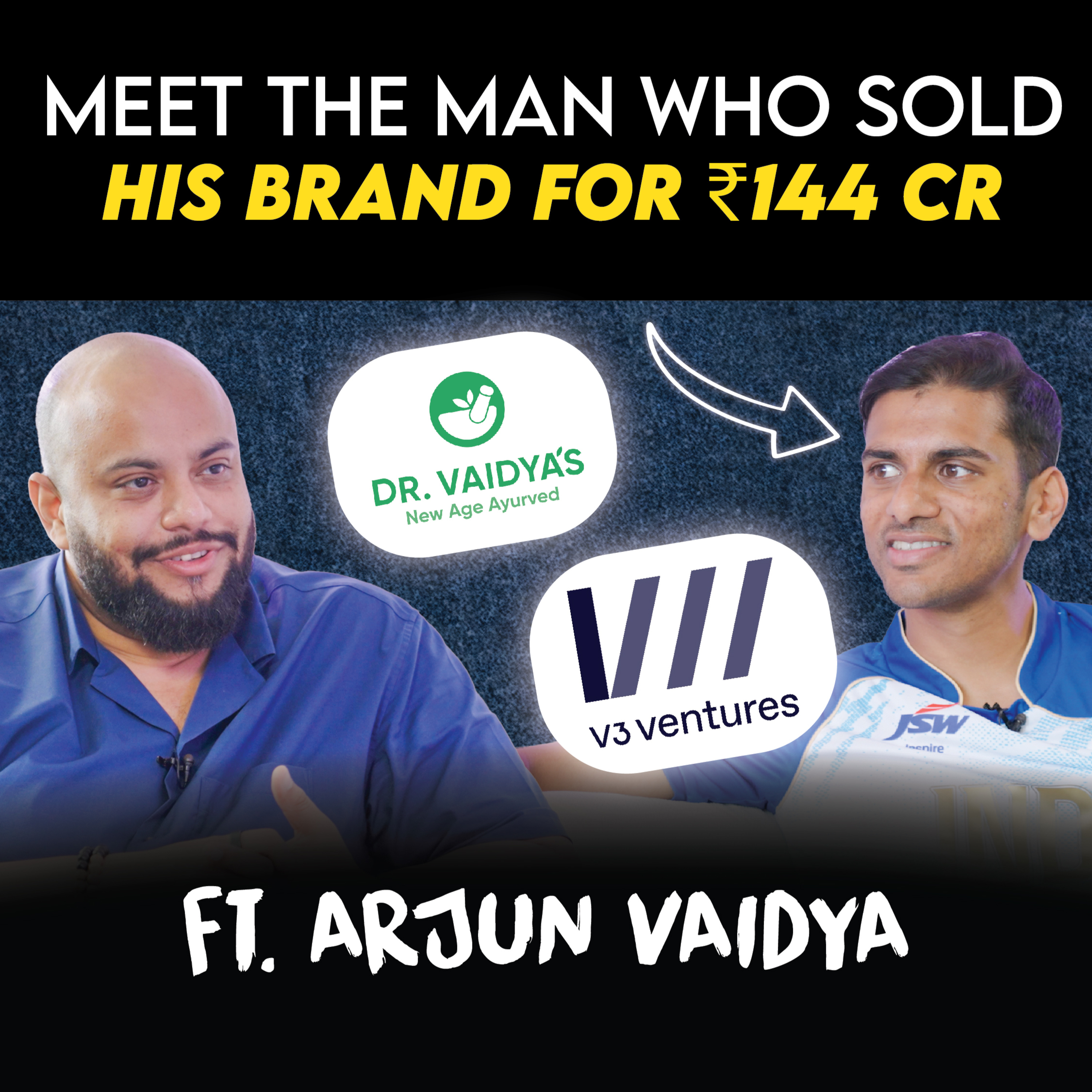 From Founder To Investor: Arjun Vaidya Spills The Secrets On Brand Building Fundraising & Scaling Up episode artwork
