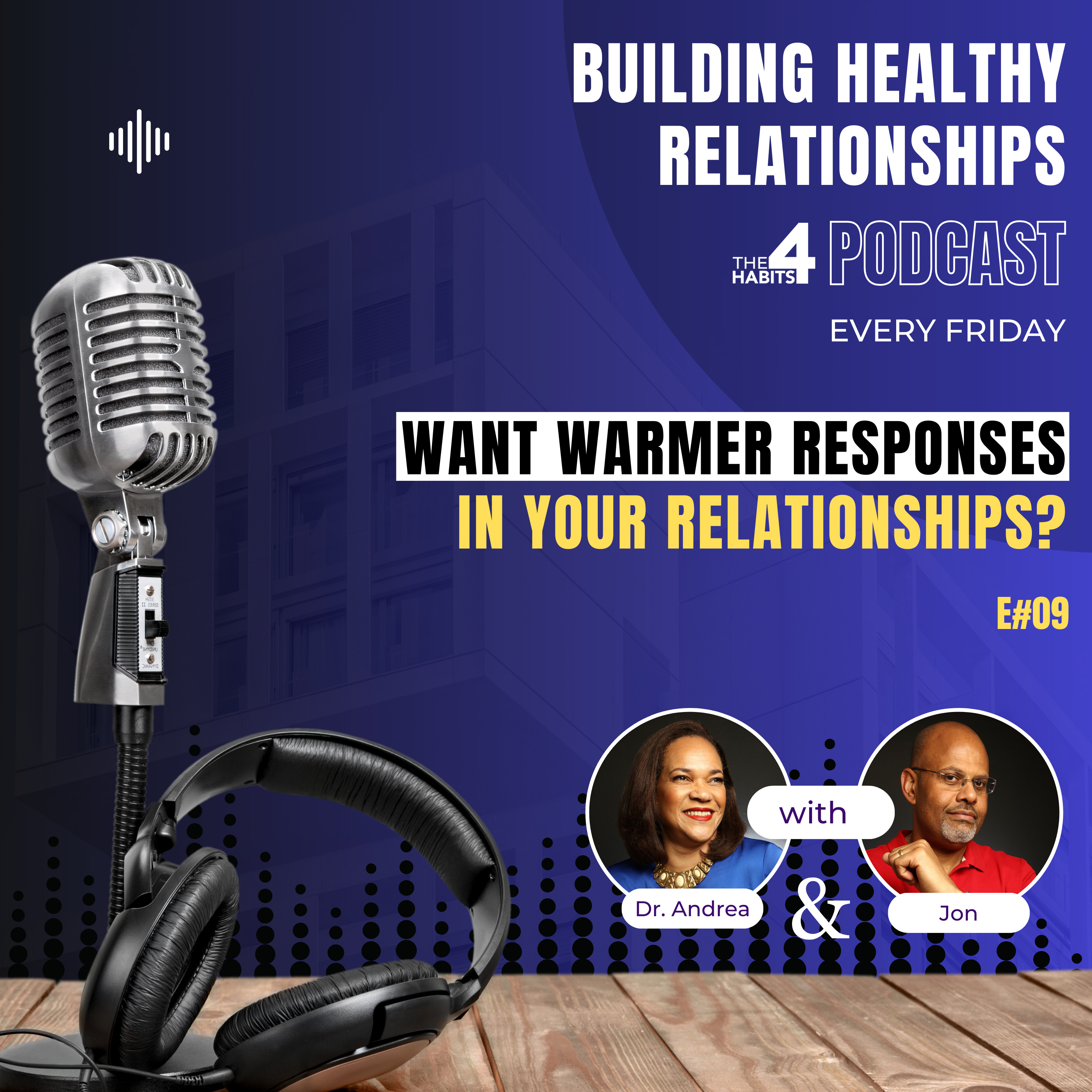 WANT WARMER RESPONSES in your relationships?