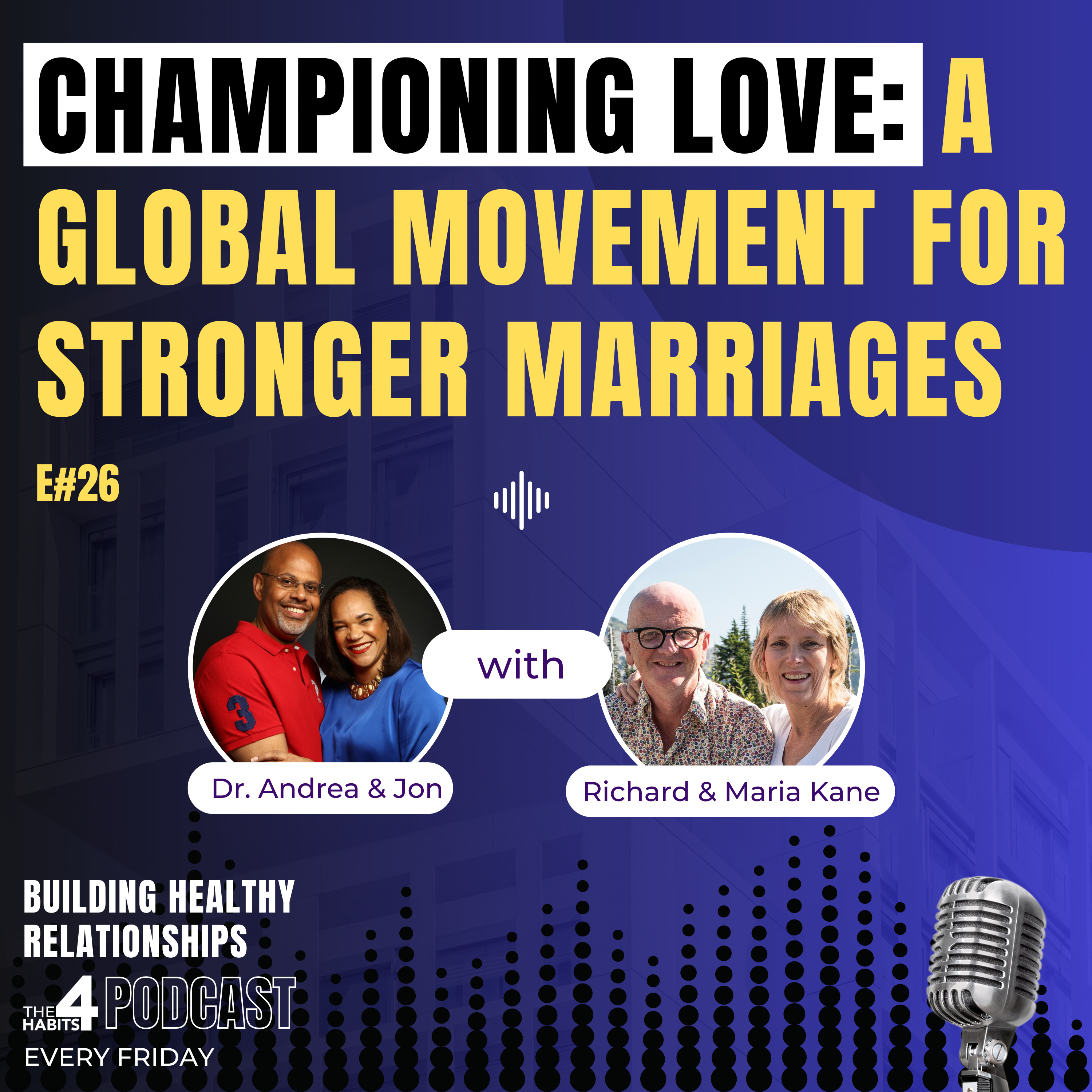 Building Healthy Relationships - The 4 Habits Podcast