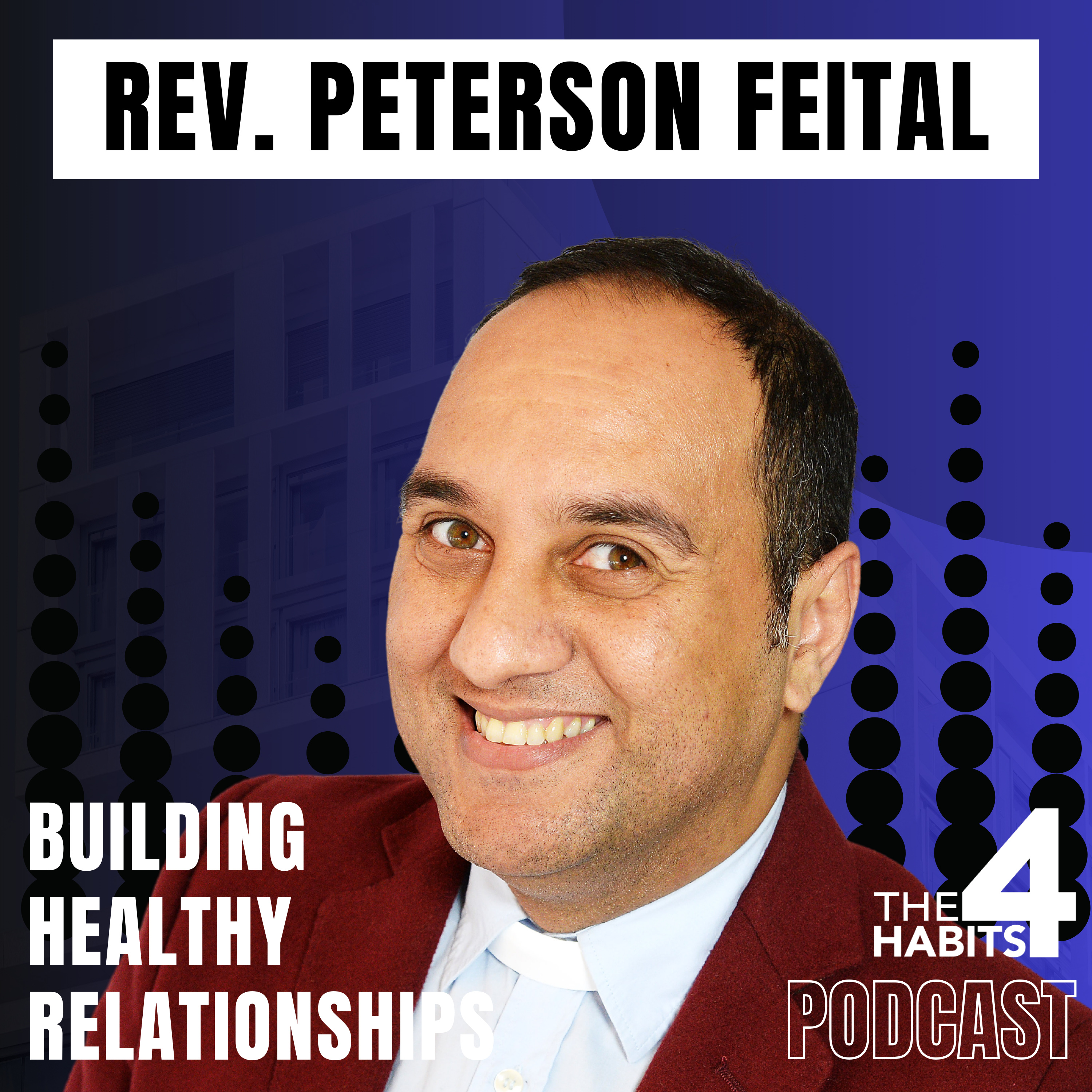 #67 | Rev. Peterson Feital | Compassionate Leadership: The Courage to Care