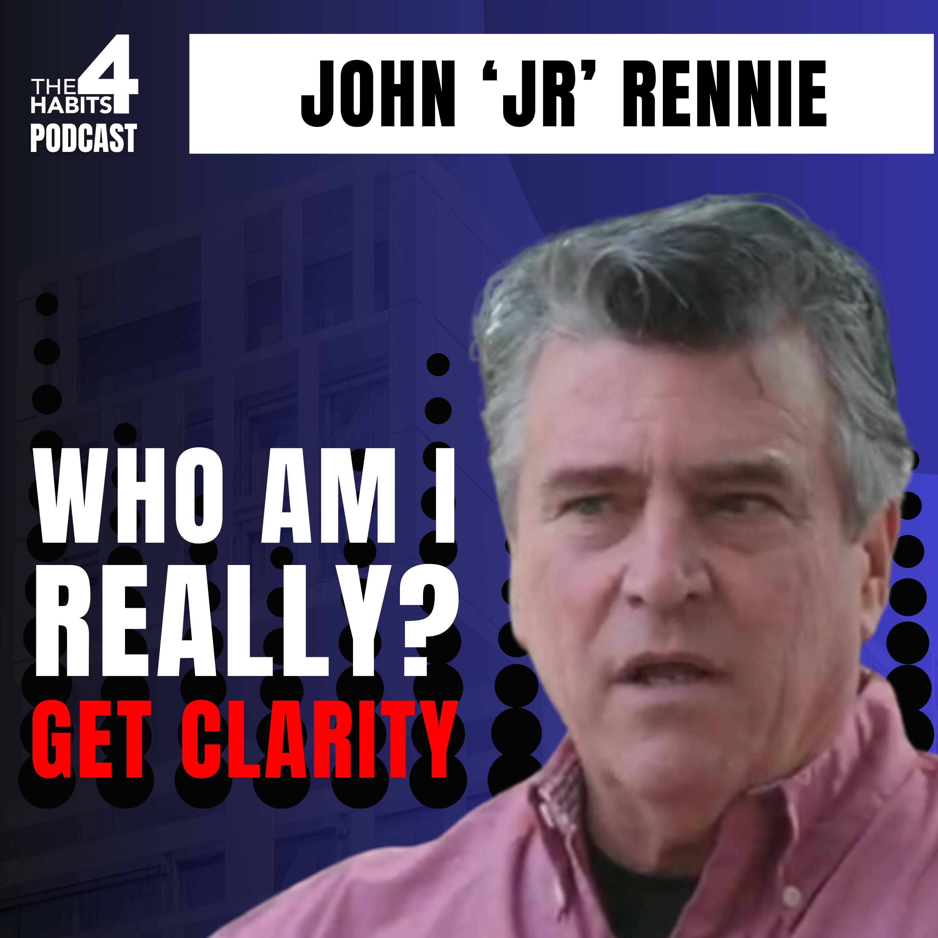 E117 | Why Don’t People Get Me? – And How to Fix It | John ‘JR’ Rennie episode artwork