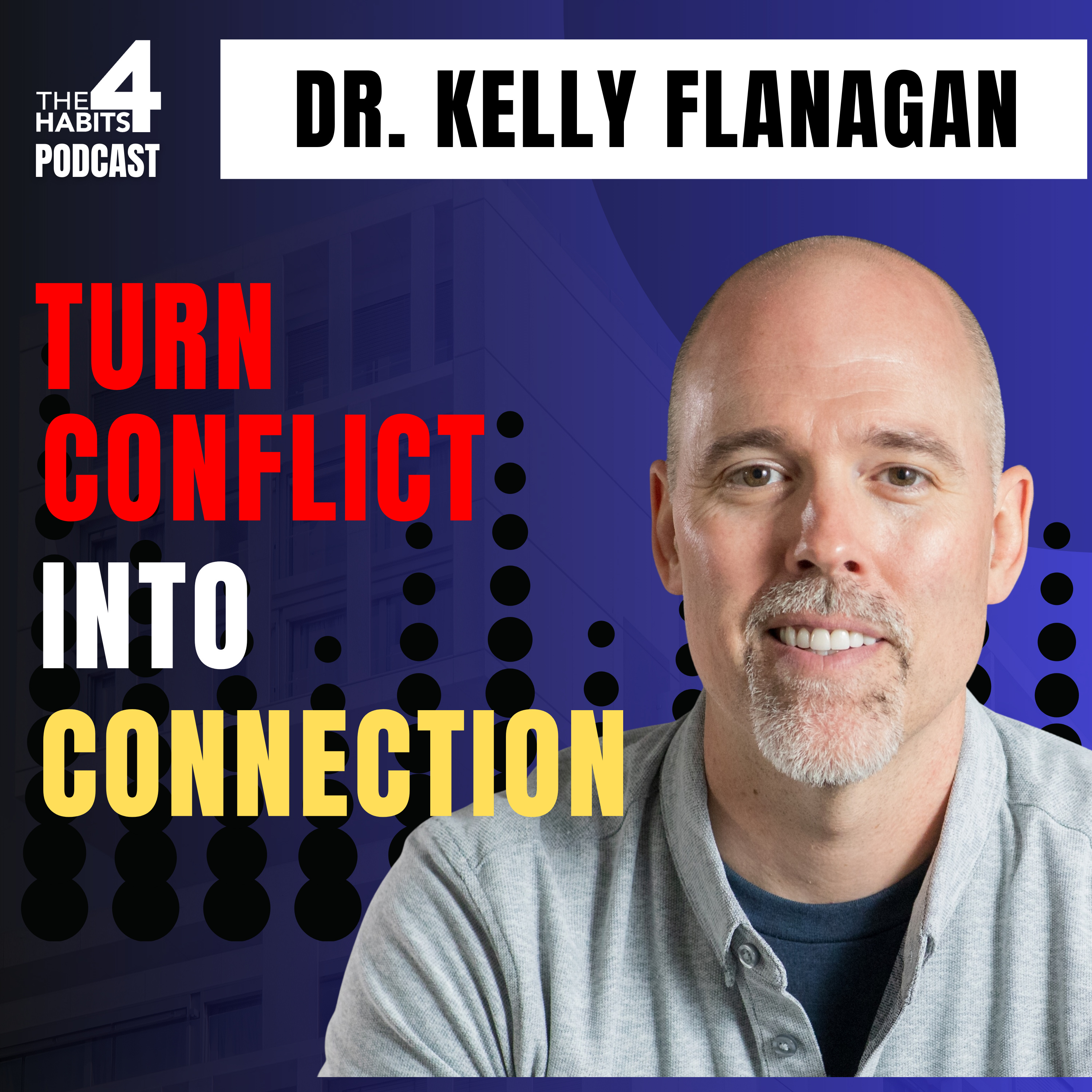 Building Healthy Relationships - The 4 Habits Podcast