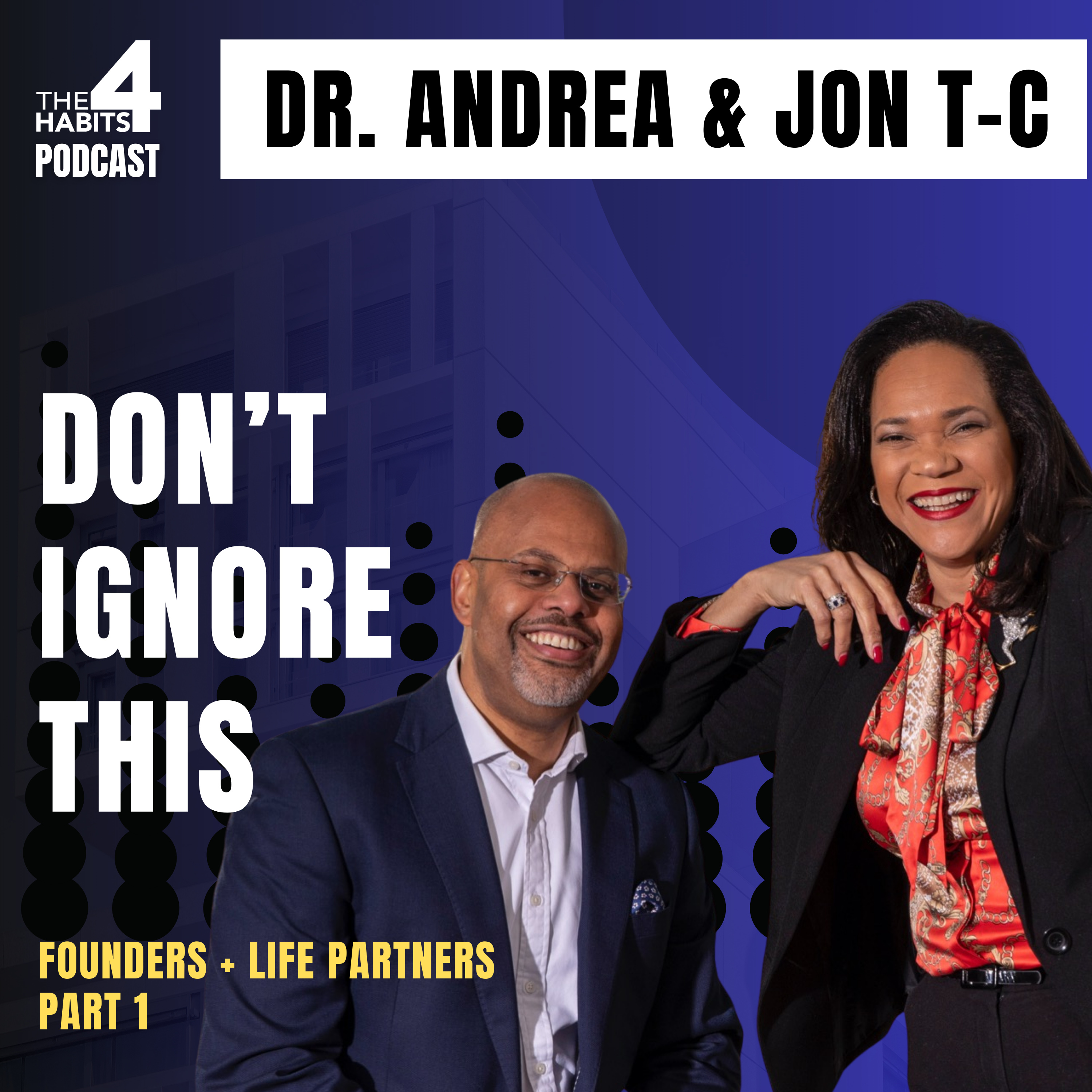 E126 | Founders & Life Partners (Part 1) | Relationship Breakdown Warning Signs | Dr Andrea & Jon T-C episode artwork