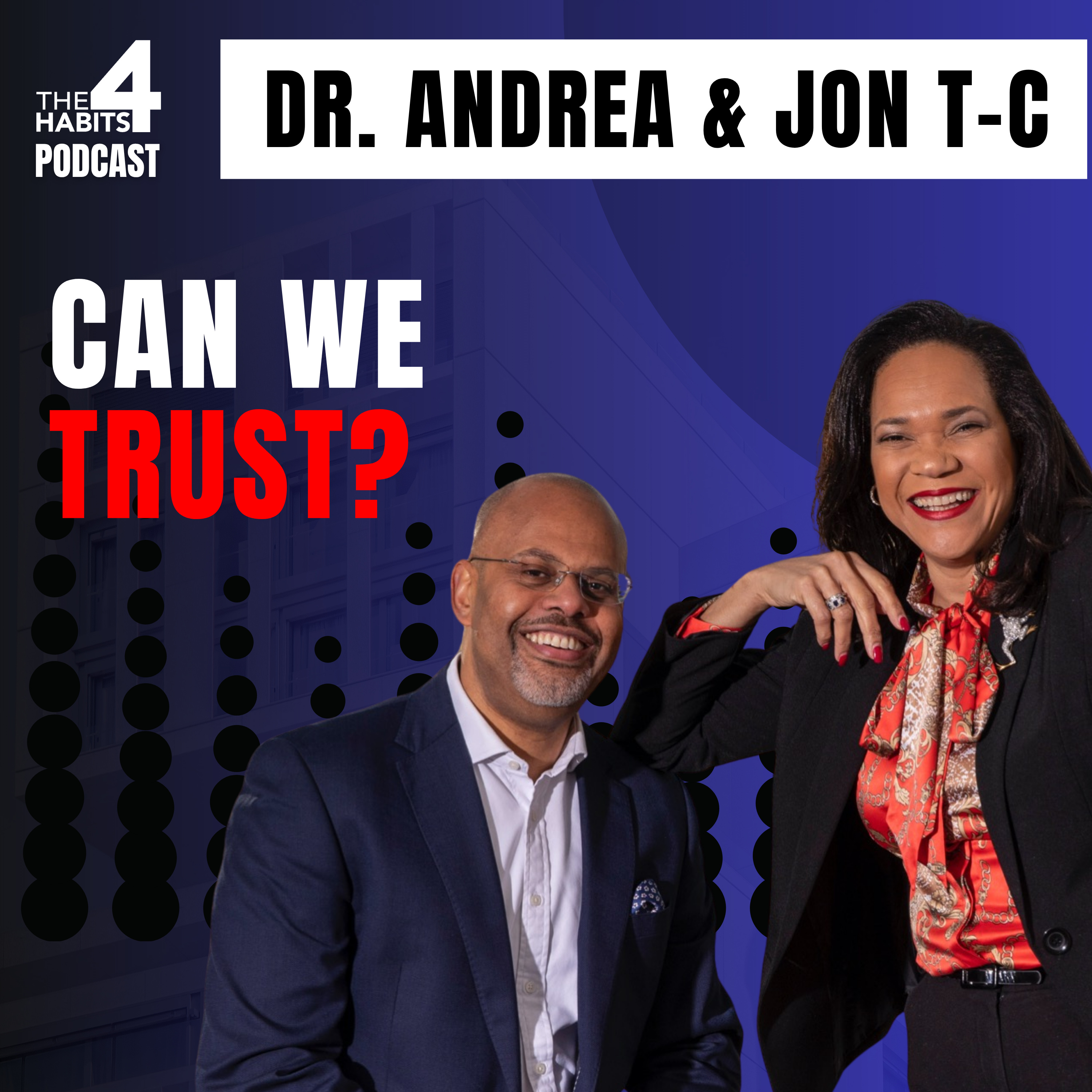 E148 | What Trust Needs When Pressure Rises | Dr Andrea & Jon Taylor-Cummings episode artwork