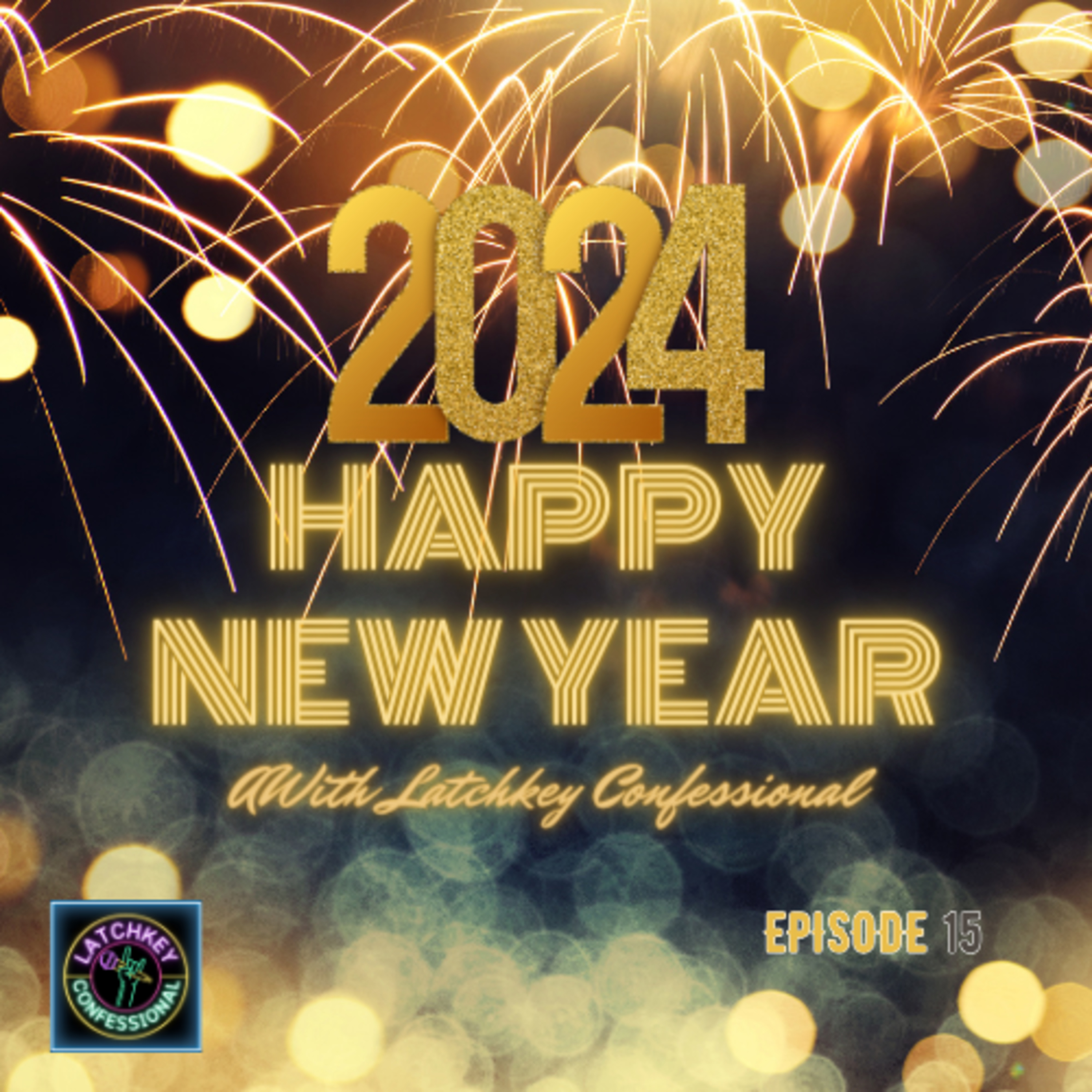 Episode 14:Happy New Year with Latchkey Confessional! episode artwork