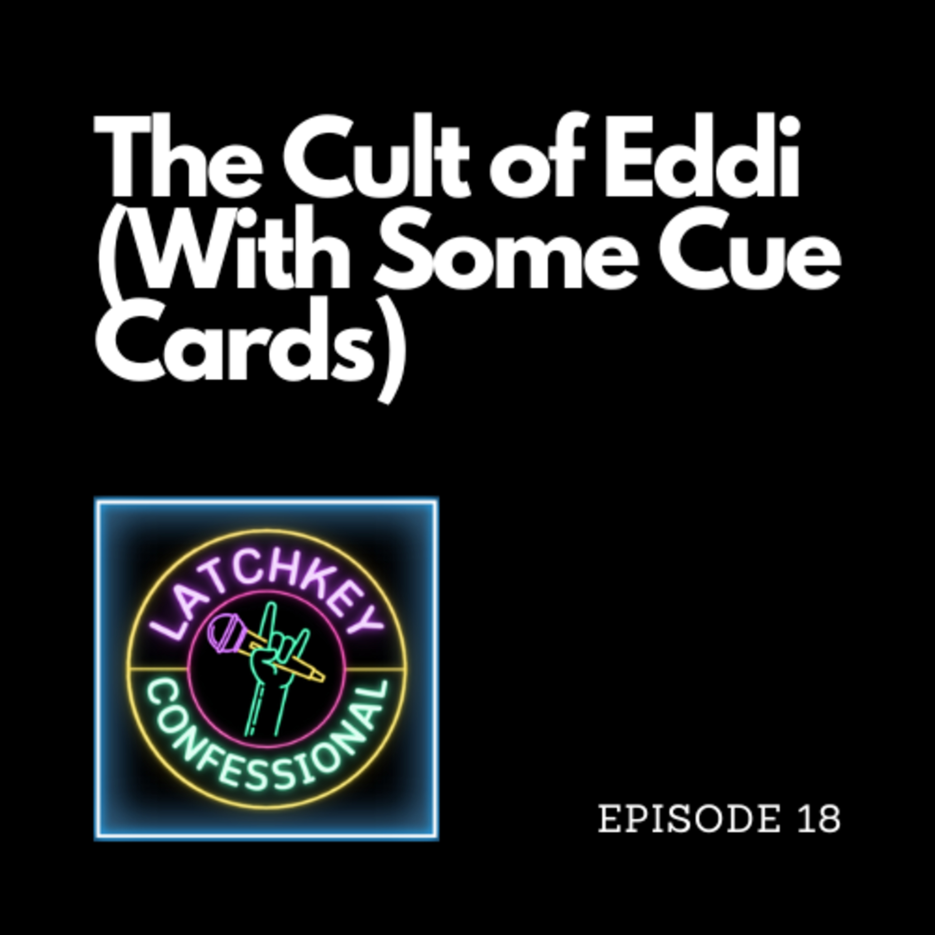 Episode 18: Cult Cults of the Culty Kind, with Eddi! episode artwork