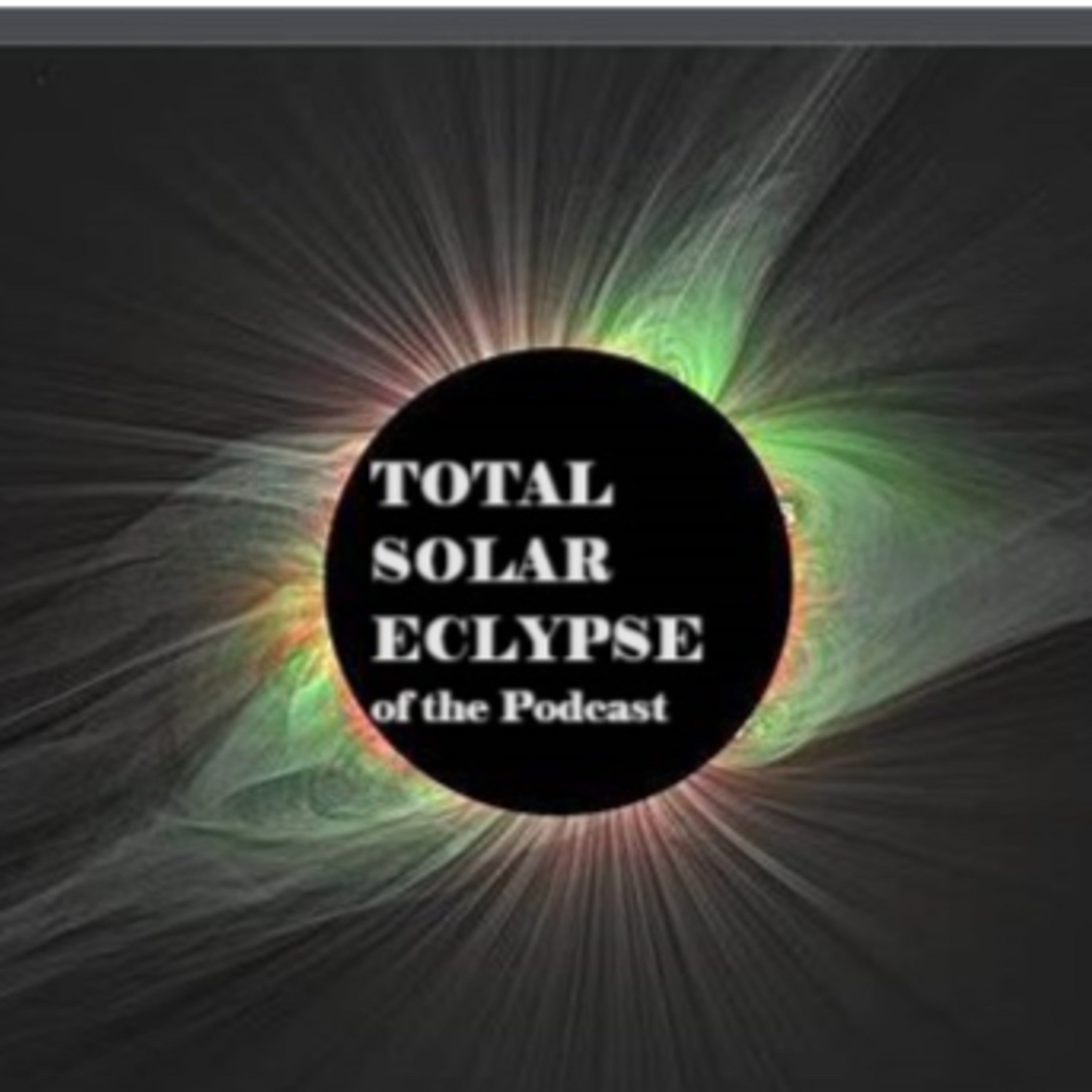 Episode 25: Conspiracy Theories of the Eclipse  episode artwork
