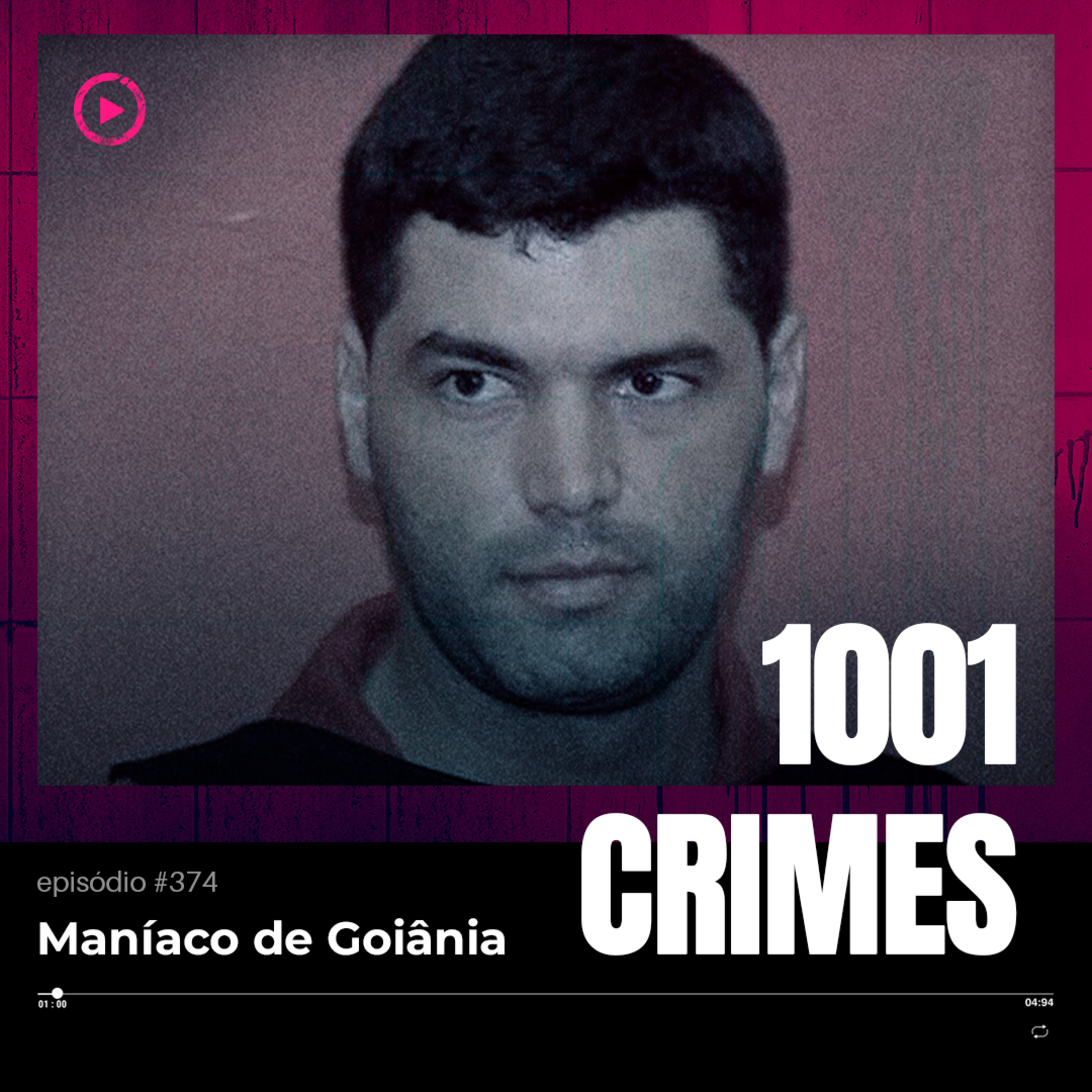 ep 374 - Thiago Gomes da Rocha, o Maníaco de Goiânia episode artwork