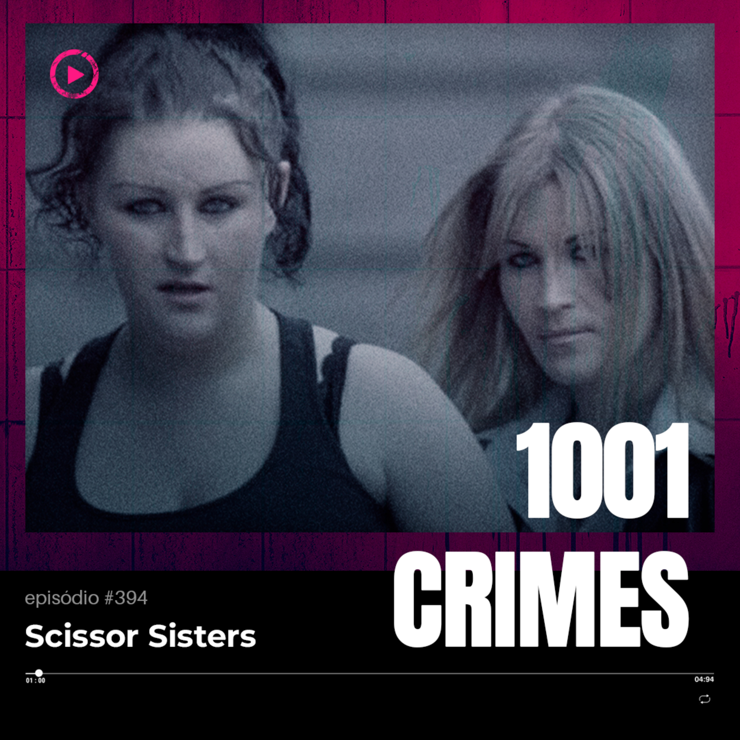 ep 394 - Scissor Sisters