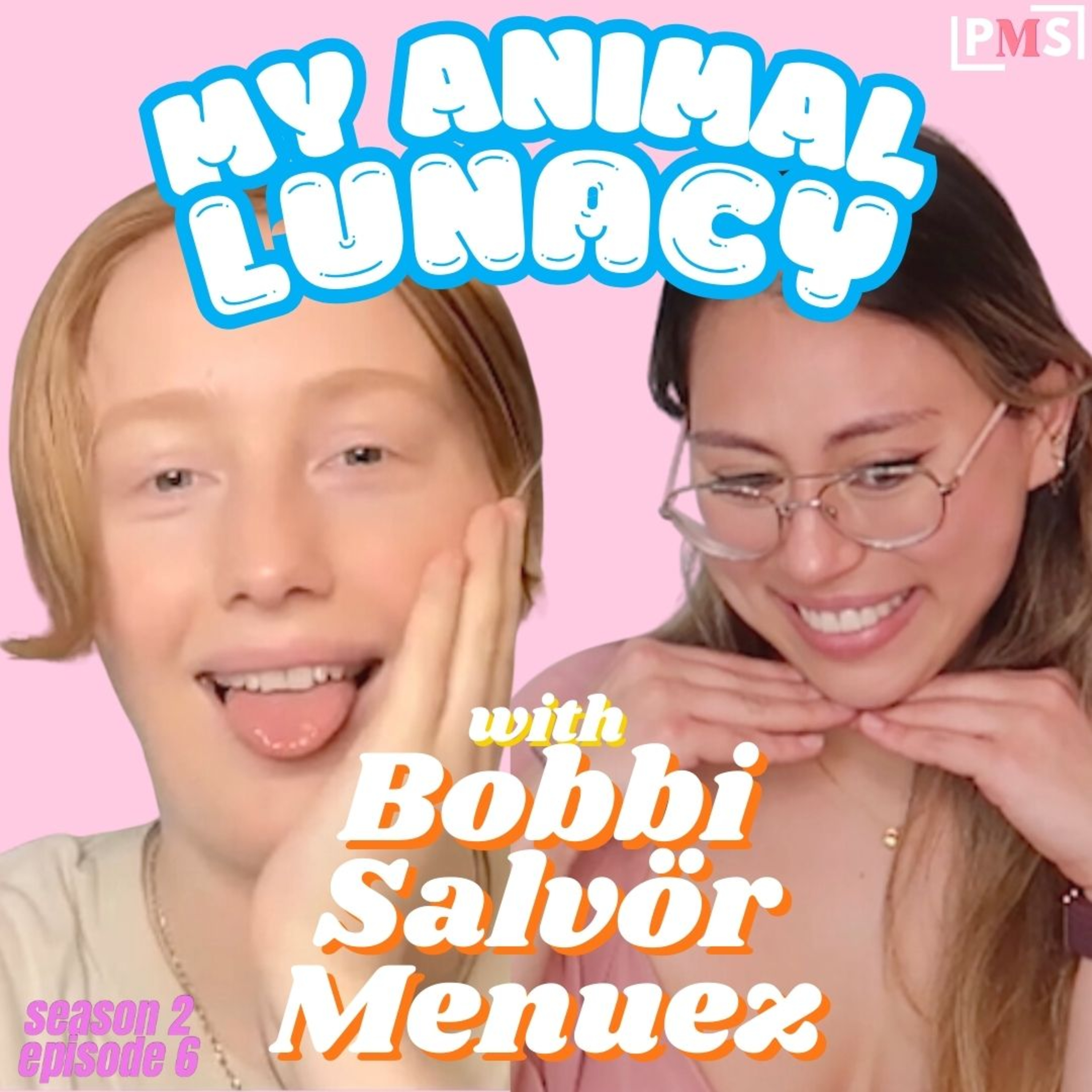 S2 Ep 6: My Animal Lunacy - with Bobbi Salvör Menuez