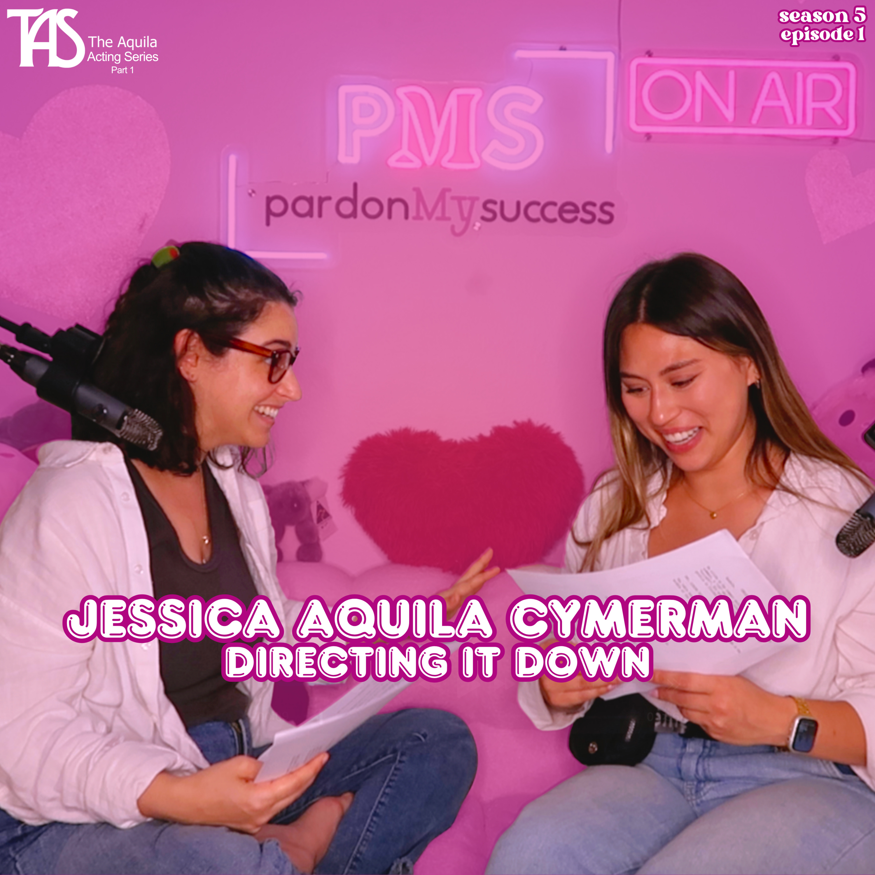 Jessica Aquila Cymerman: Directing it Down - S5 E1 / The Aquila Acting Series Pt 1