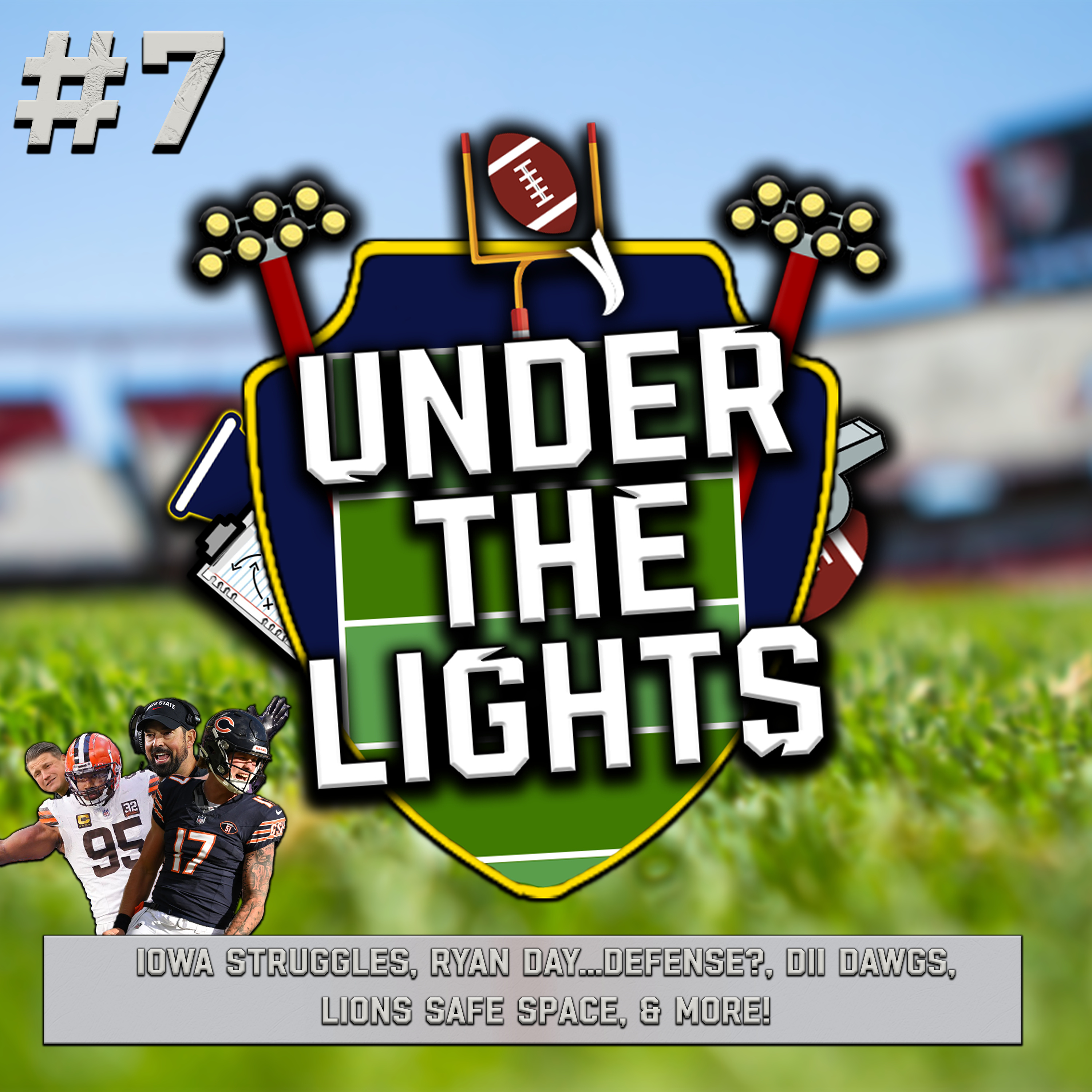 Under The Lights Ep.7 | Ryan Day...Defense?, DII Dawgs, Lions Safe Space, HOT TAKES, & More! episode artwork