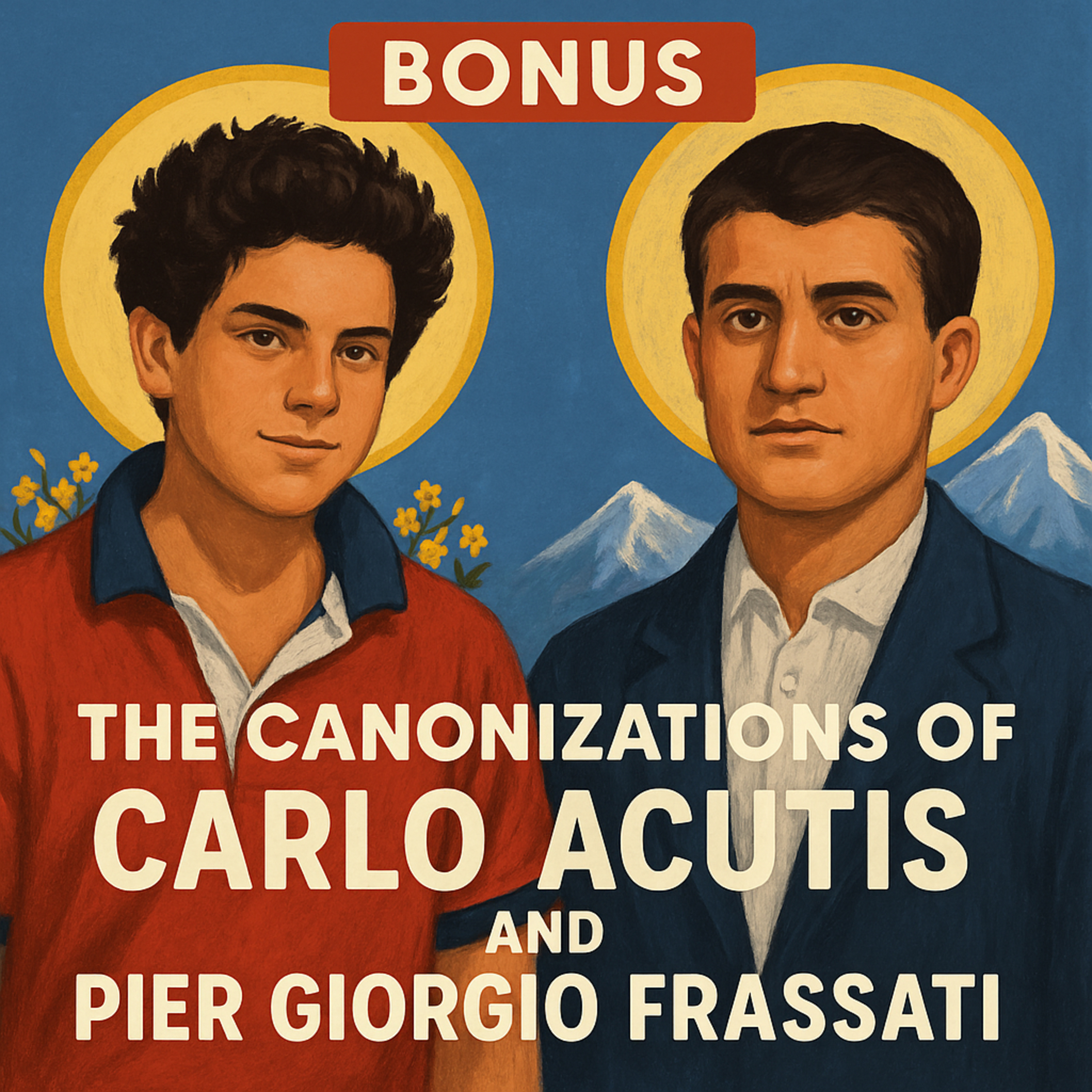 Bonus: The Canonizations of Carlo Acutis and Pier Giorgio Frassati  episode artwork