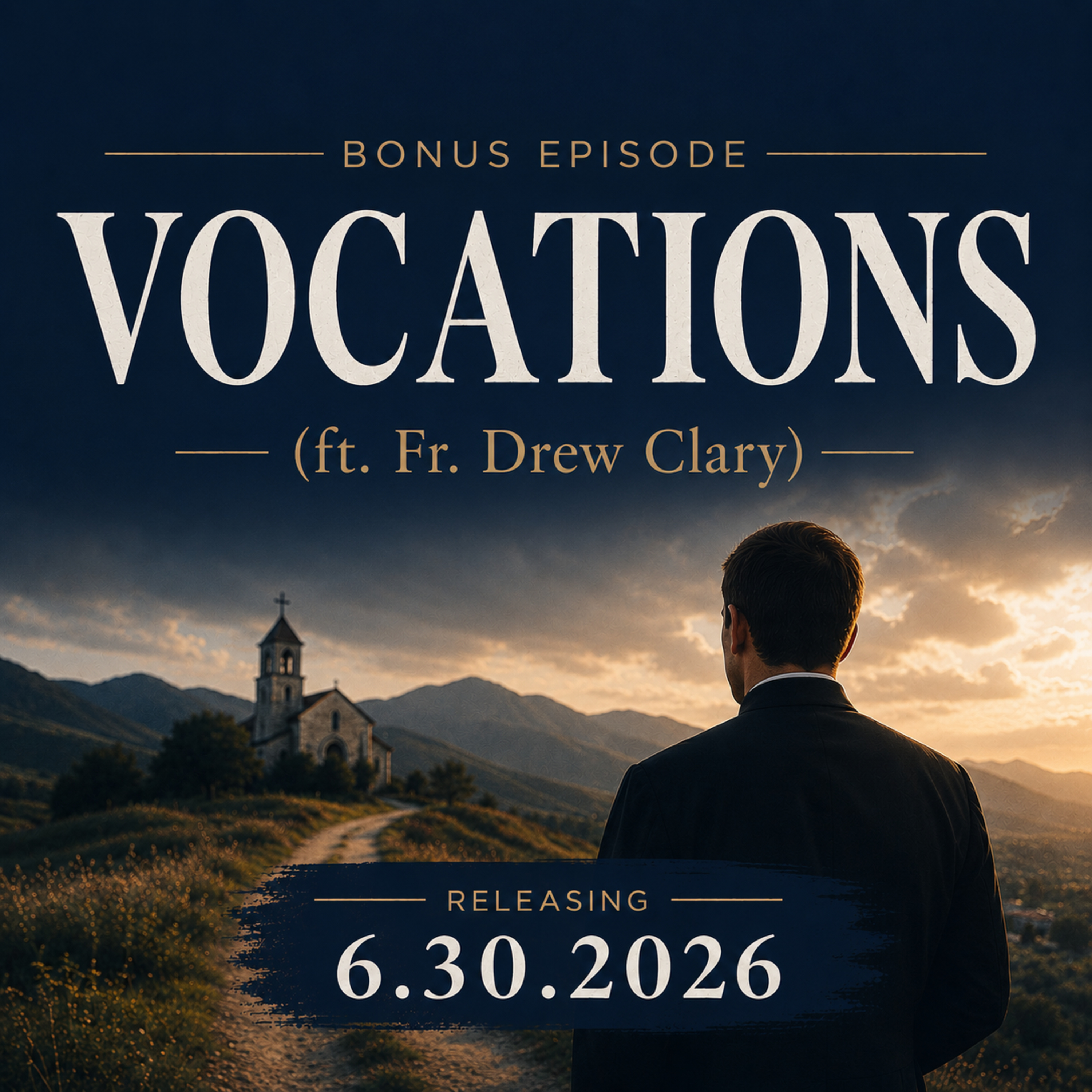 BONUS: Vocations (ft. Fr. Drew Clary) episode artwork