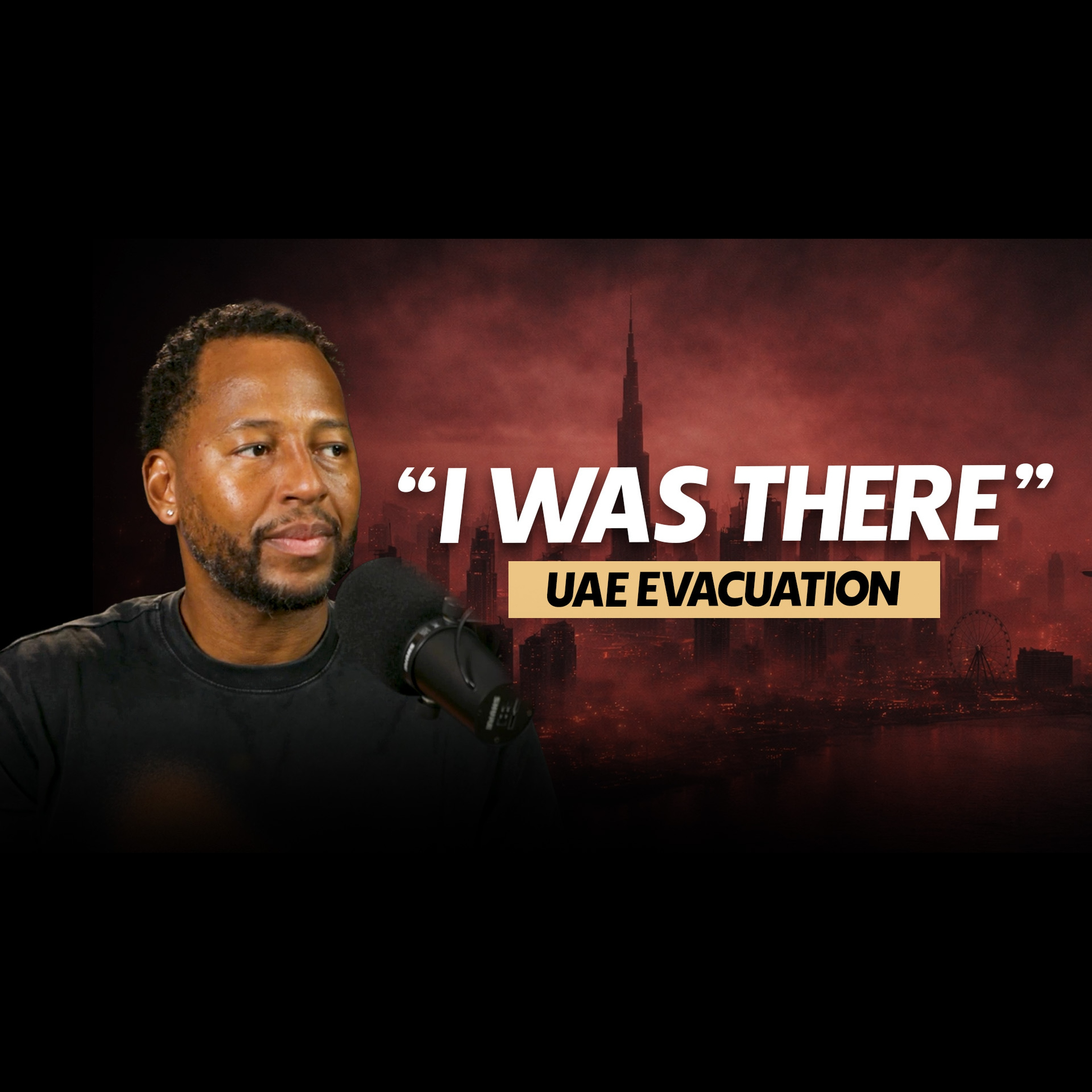 EP. 48 | I Was There: Evacuating the UAE During the Iran–US/Israel War