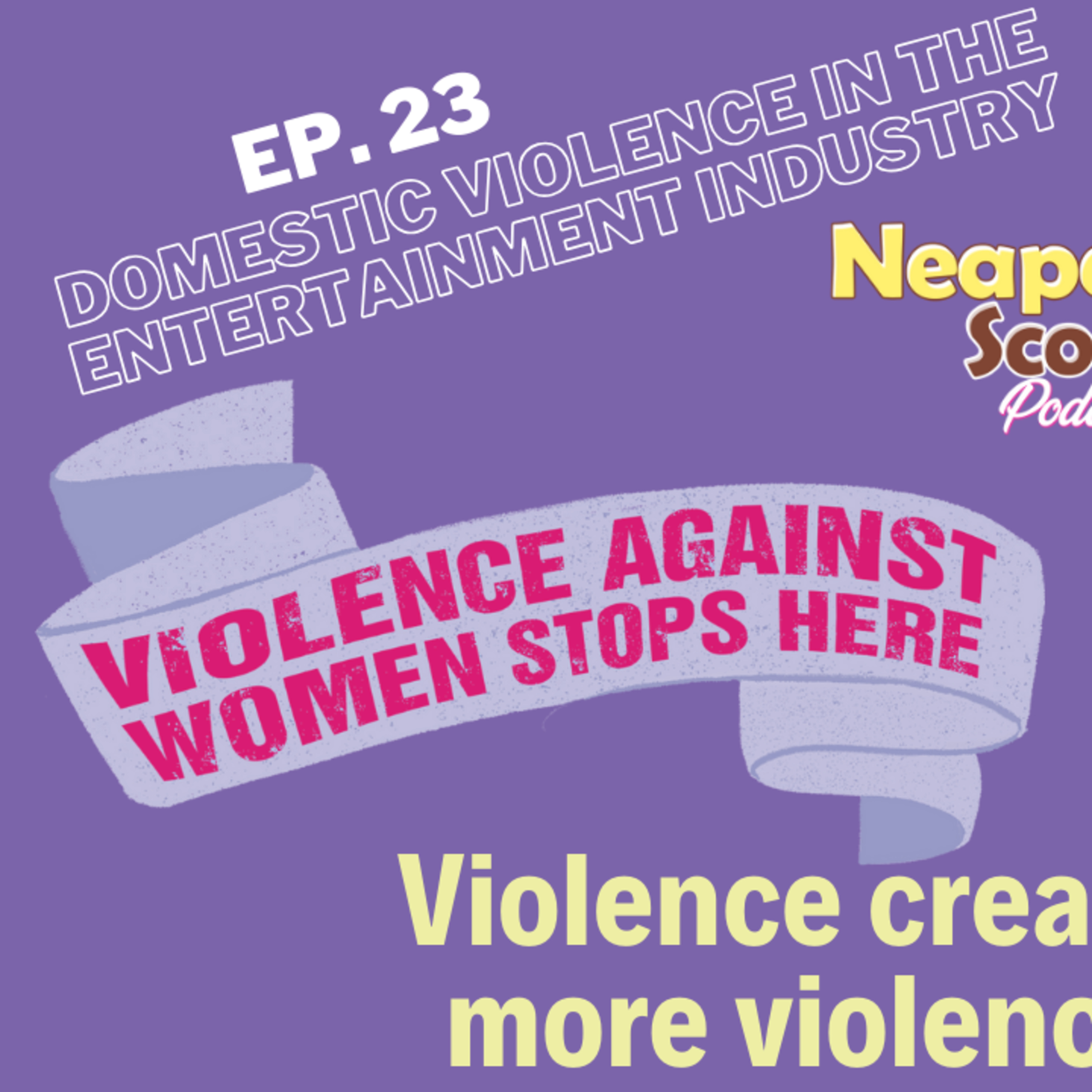 Ep. 23- Domestic Violence in the Entertainment Industry episode artwork