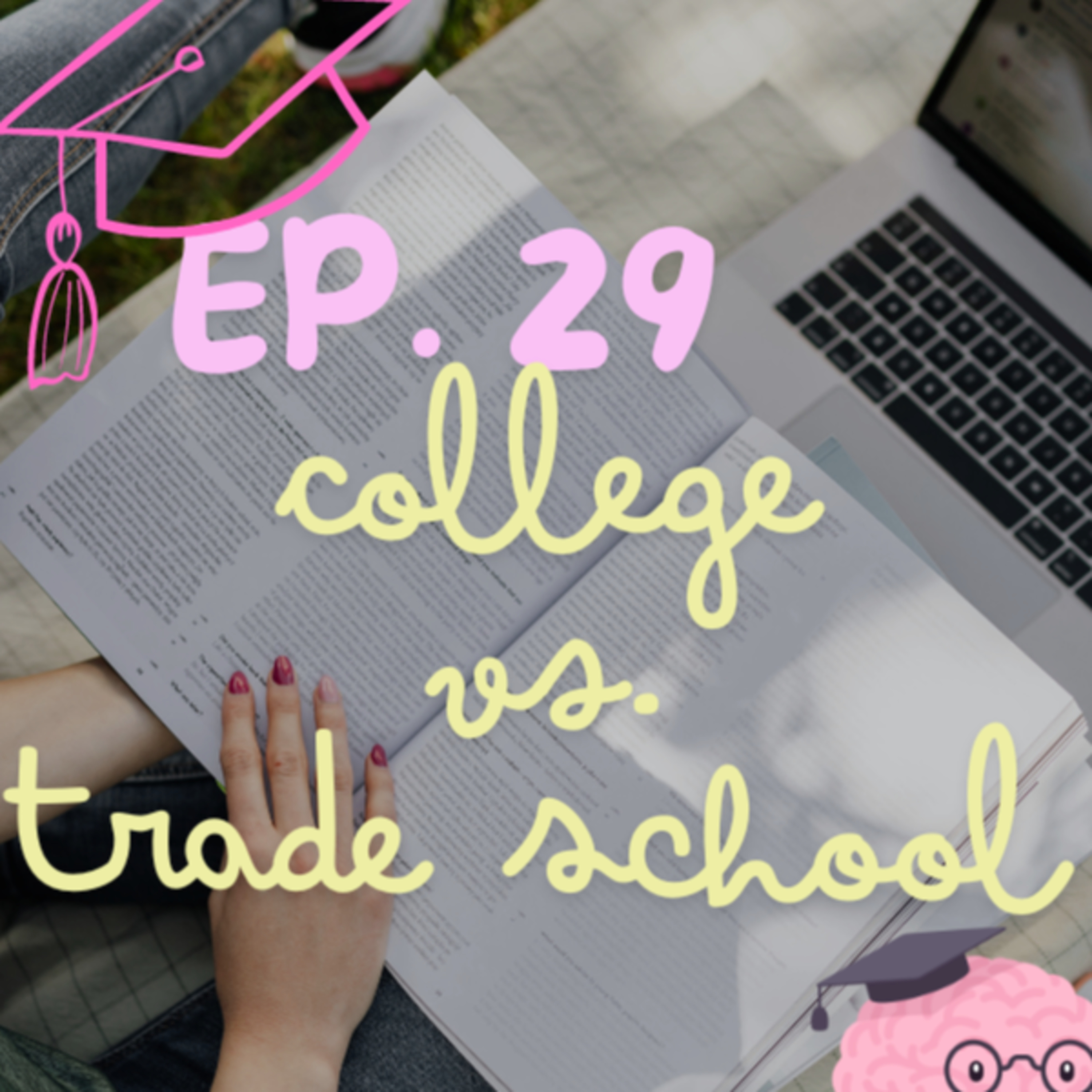 Ep. 29- College vs. Trade School episode artwork