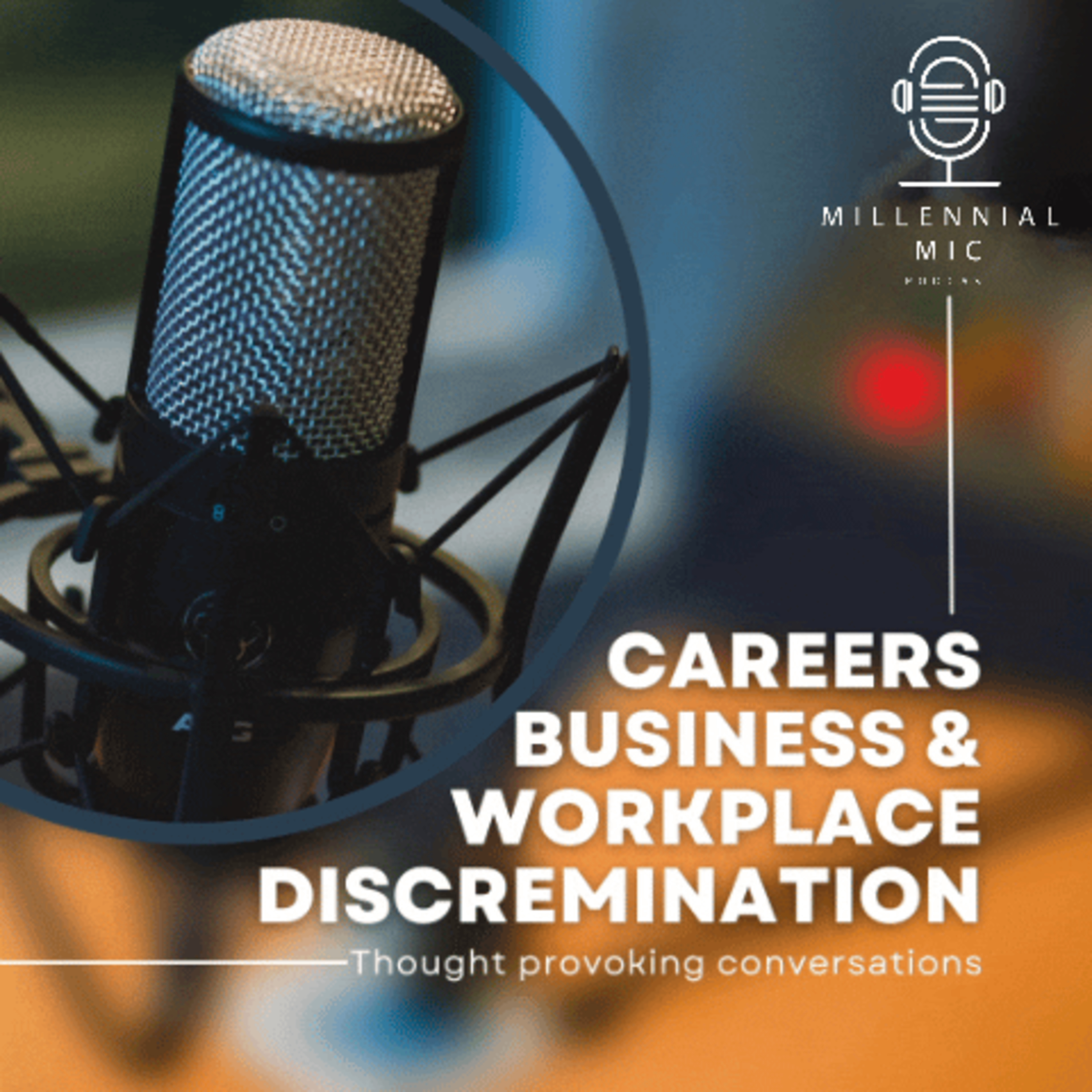 Careers, Business & Workplace Discrimination episode artwork