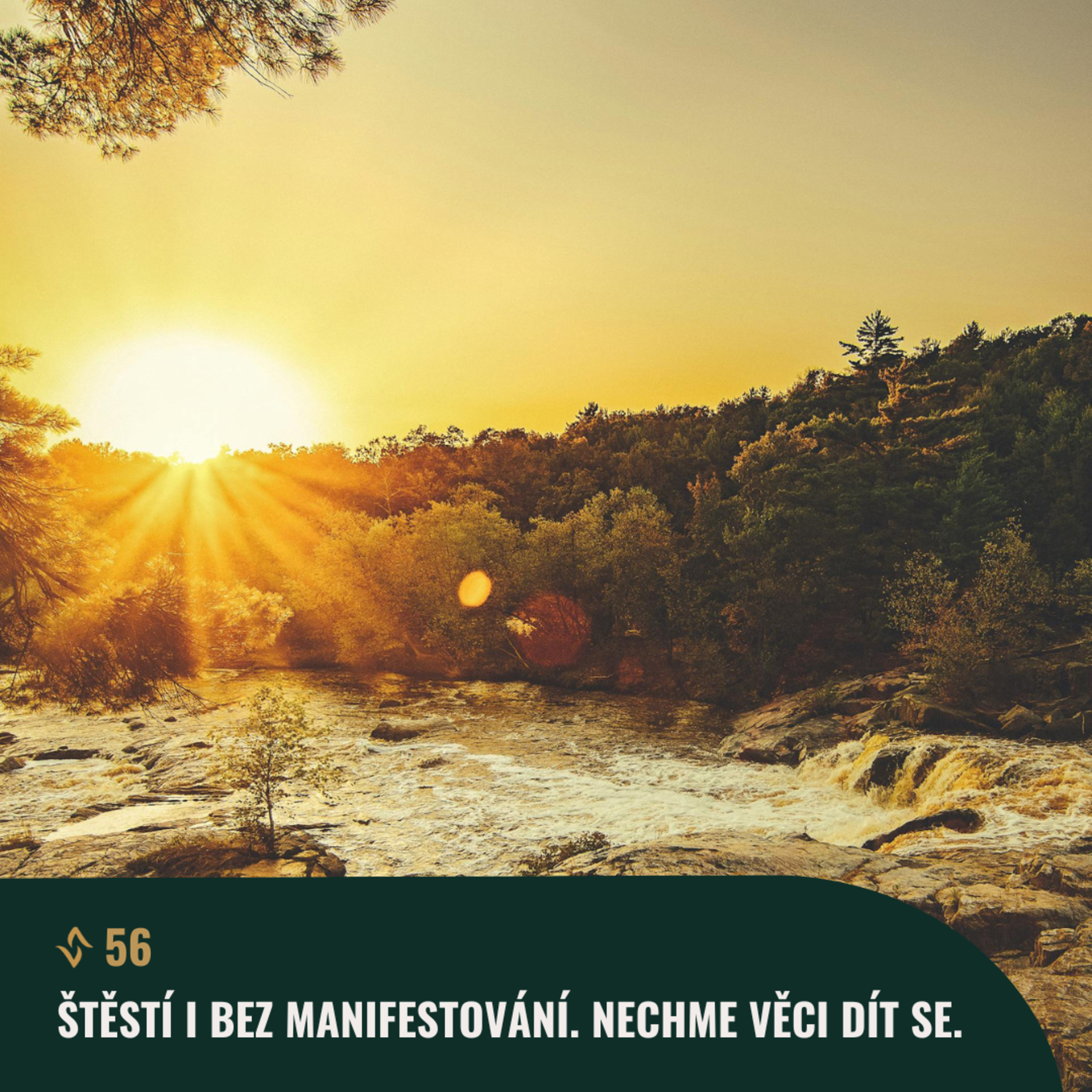 #56 Štěstí i bez manifestování. Nechme věci dít se. episode artwork
