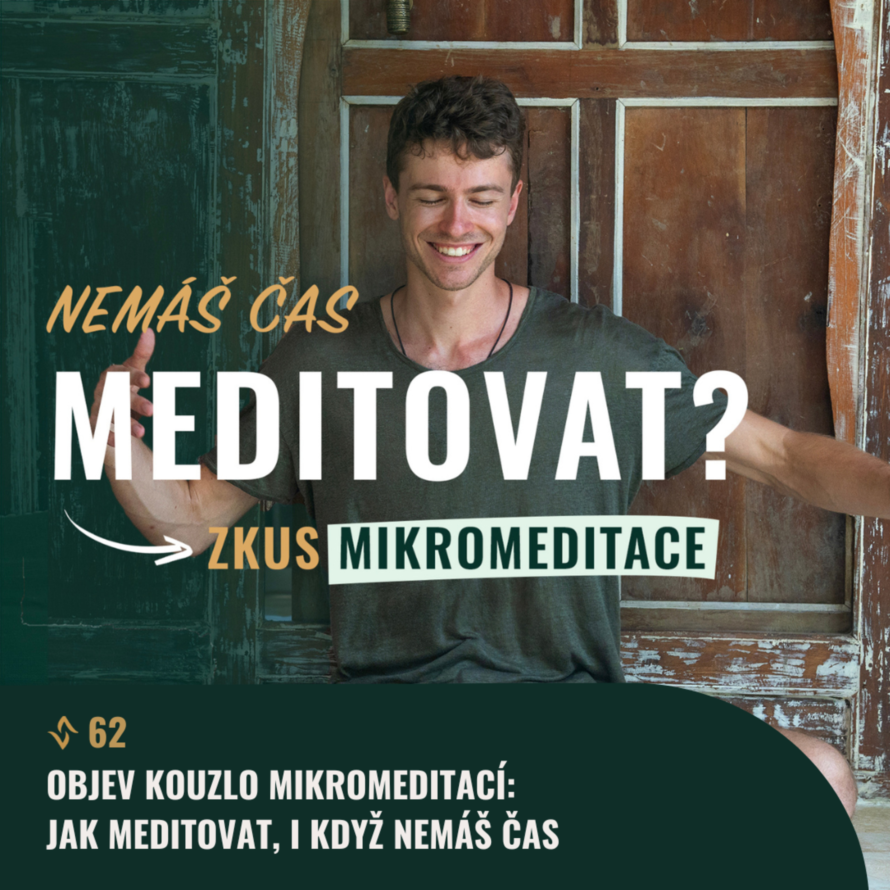 #62 Objev kouzlo MIKROMEDITACÍ: Jak meditovat, i když nemáš čas episode artwork