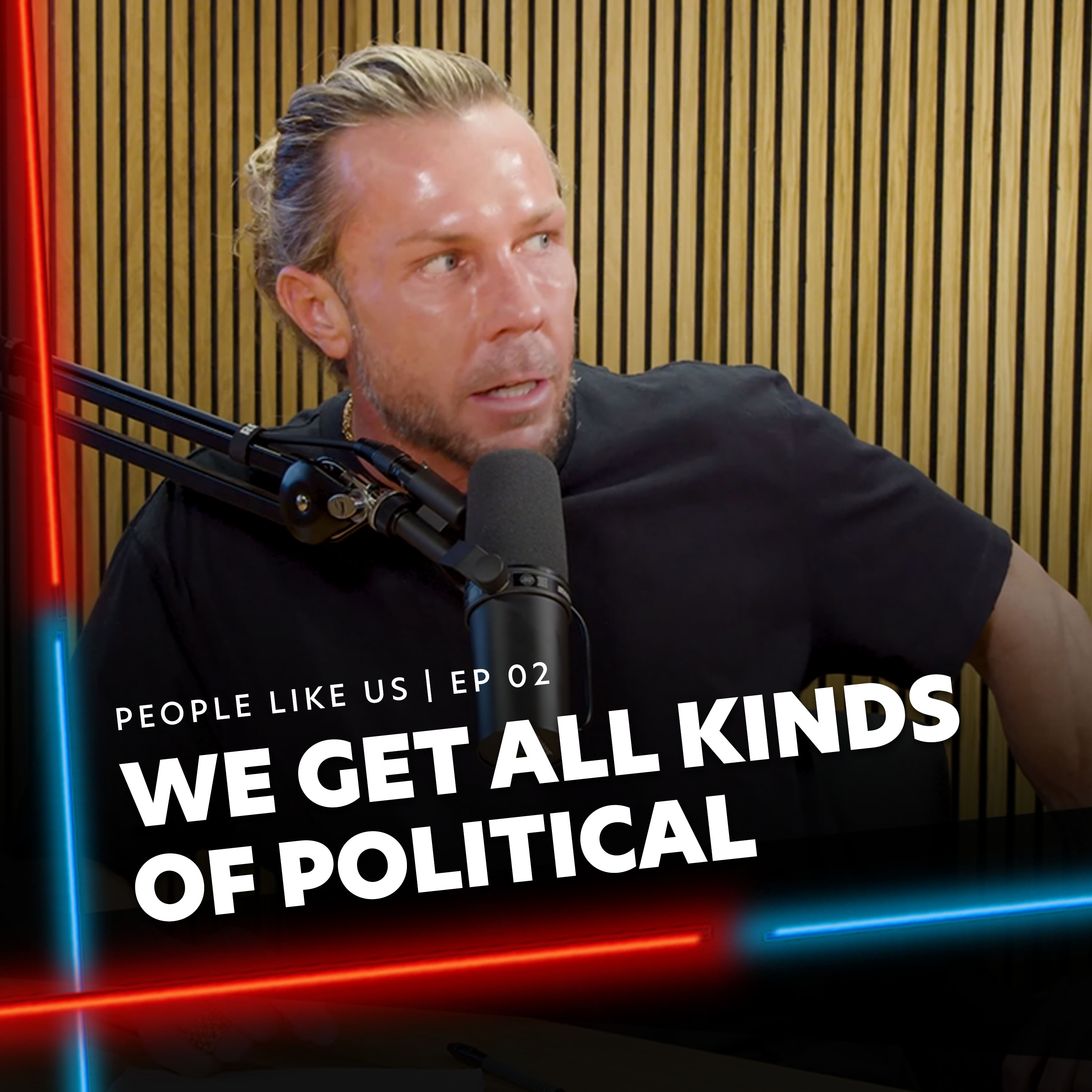 WE GET ALL KINDS OF POLITICAL #EP2 episode artwork