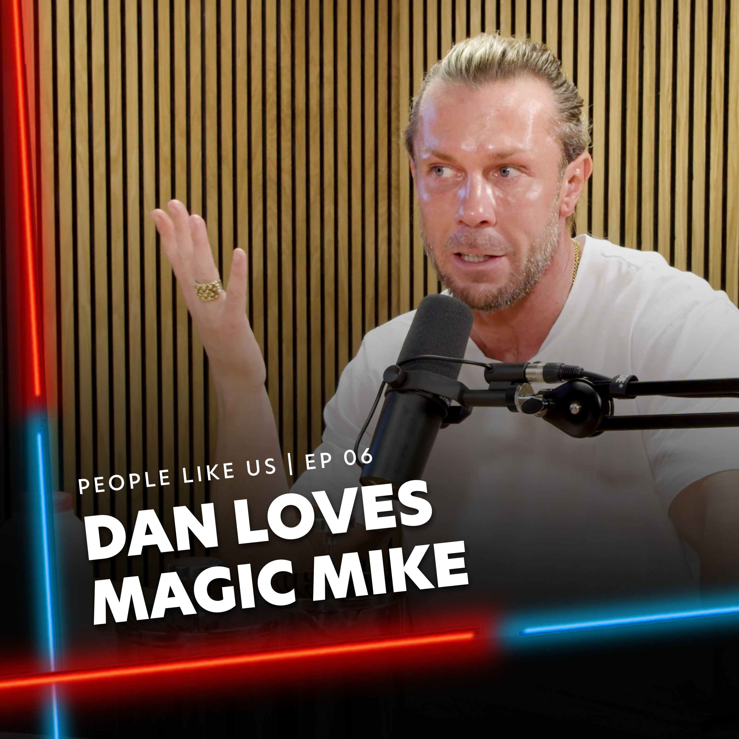 DAN LOVES MAGIC MIKE #EP6 episode artwork