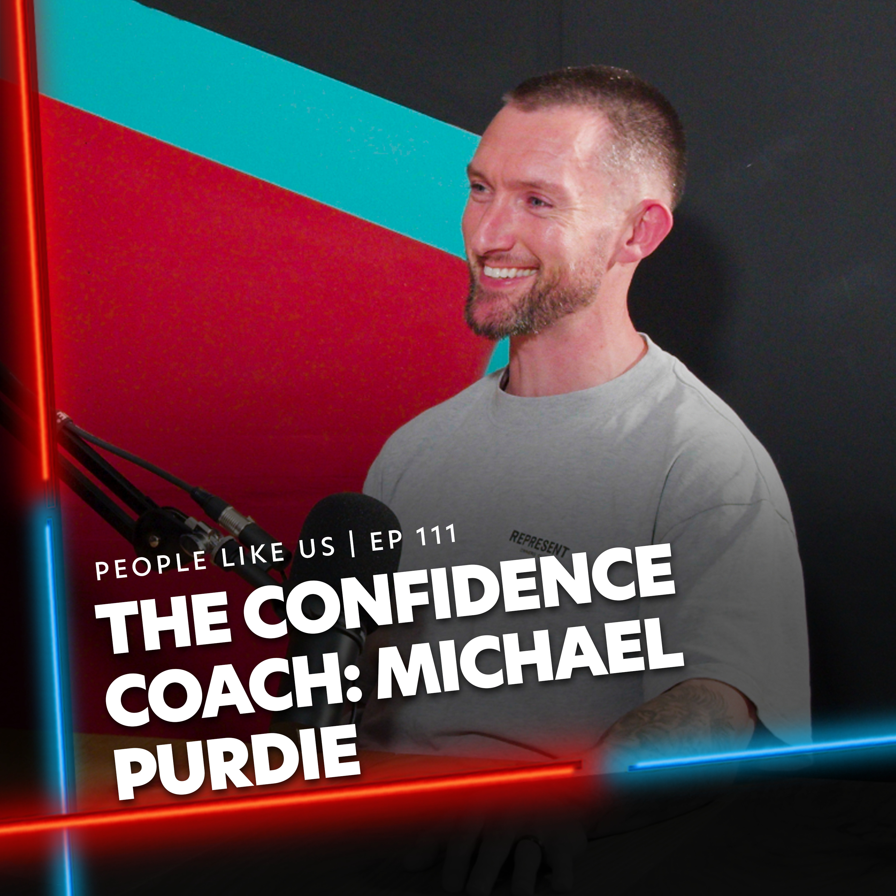 The Confidence Coach | Michael Purdie #EP111 episode artwork