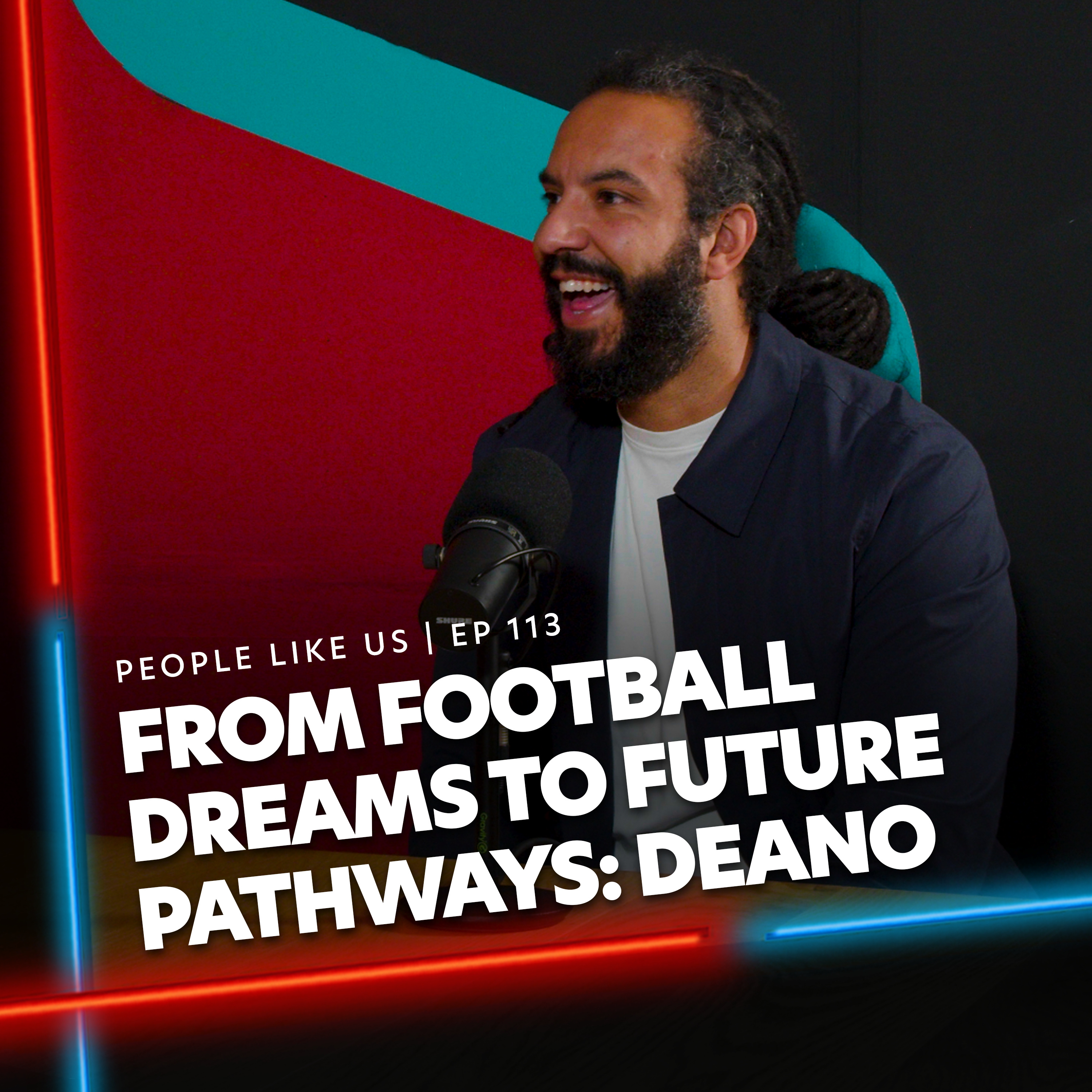 From Football Dreams to Future Pathways | Deano Browne #EP113 episode artwork