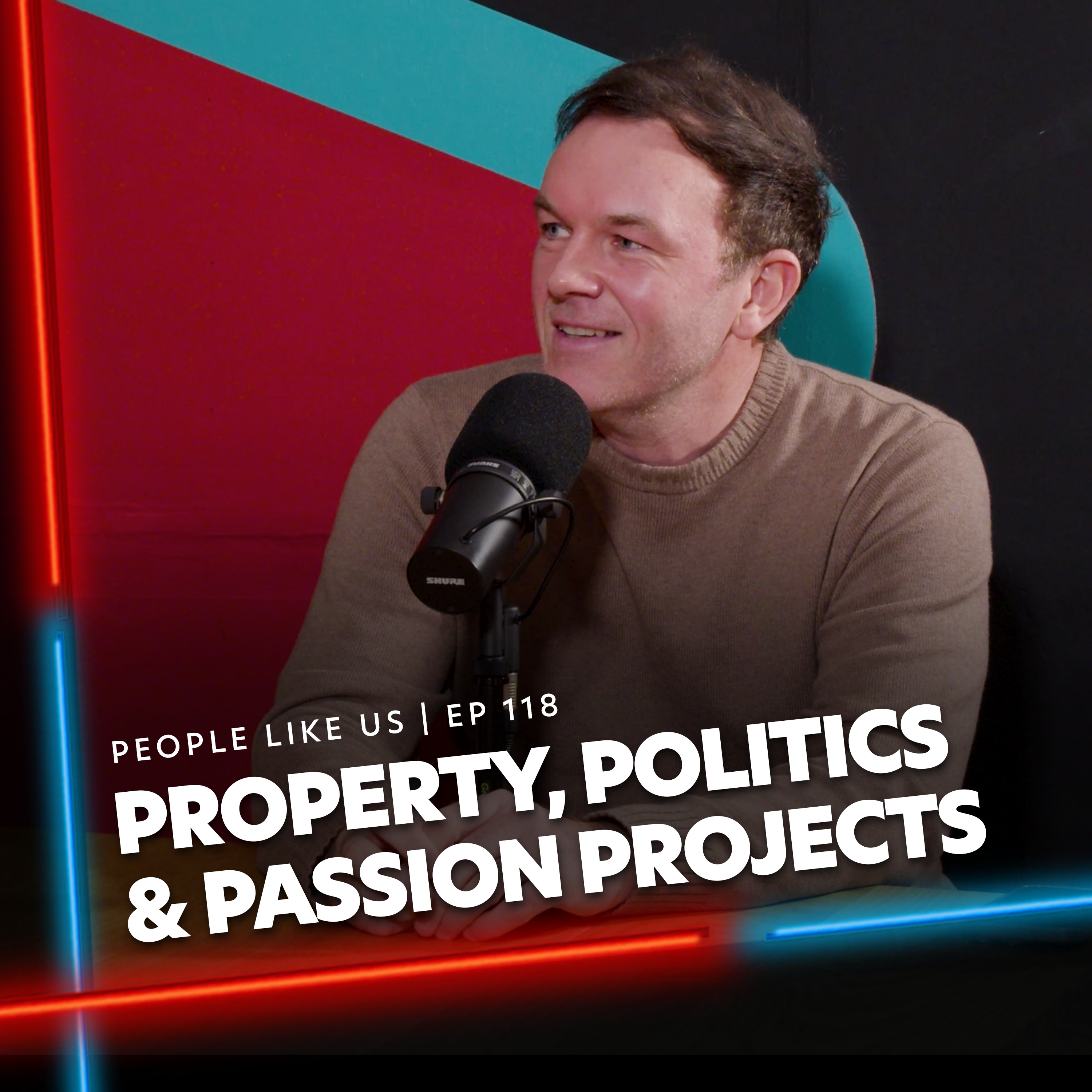Property, Politics & Passion Projects | #EP118 Paul Hanafin  episode artwork