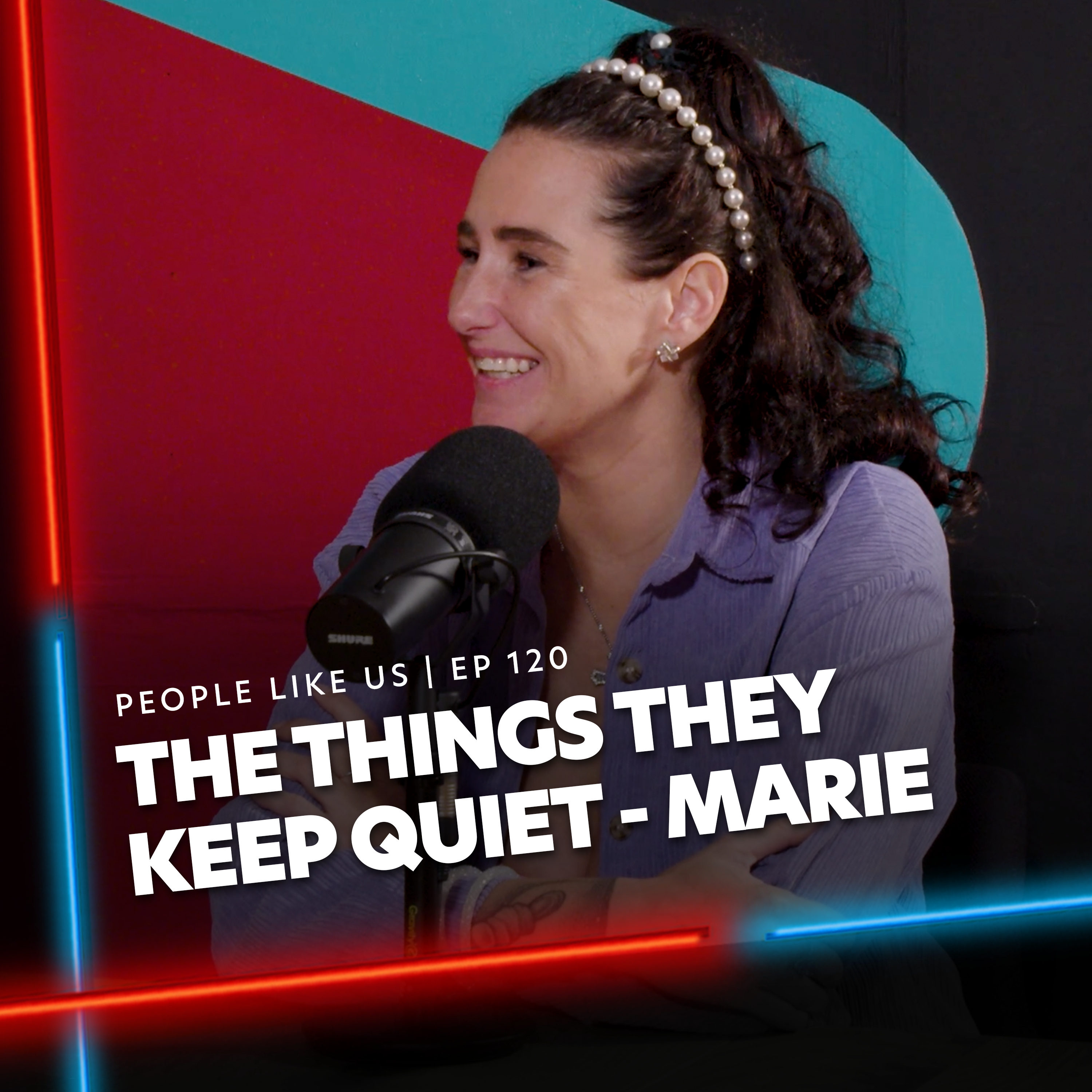 The Things They Keep Quiet | Marie Monroe #EP120 episode artwork