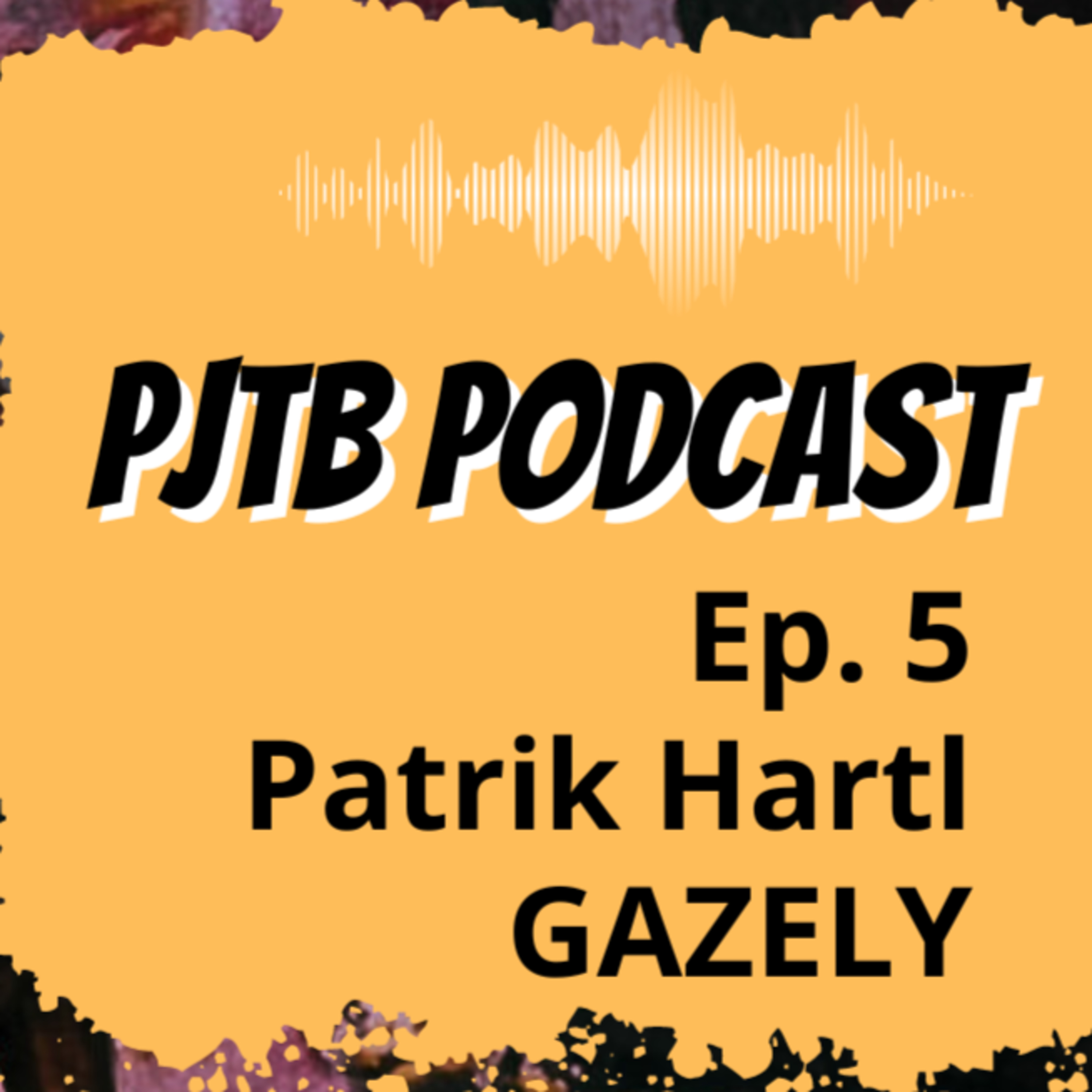 Ep. 5: Krasavy v křeči. Proč jsou GAZELY bestseller? Jak psát jako PATRIK HARTL episode artwork