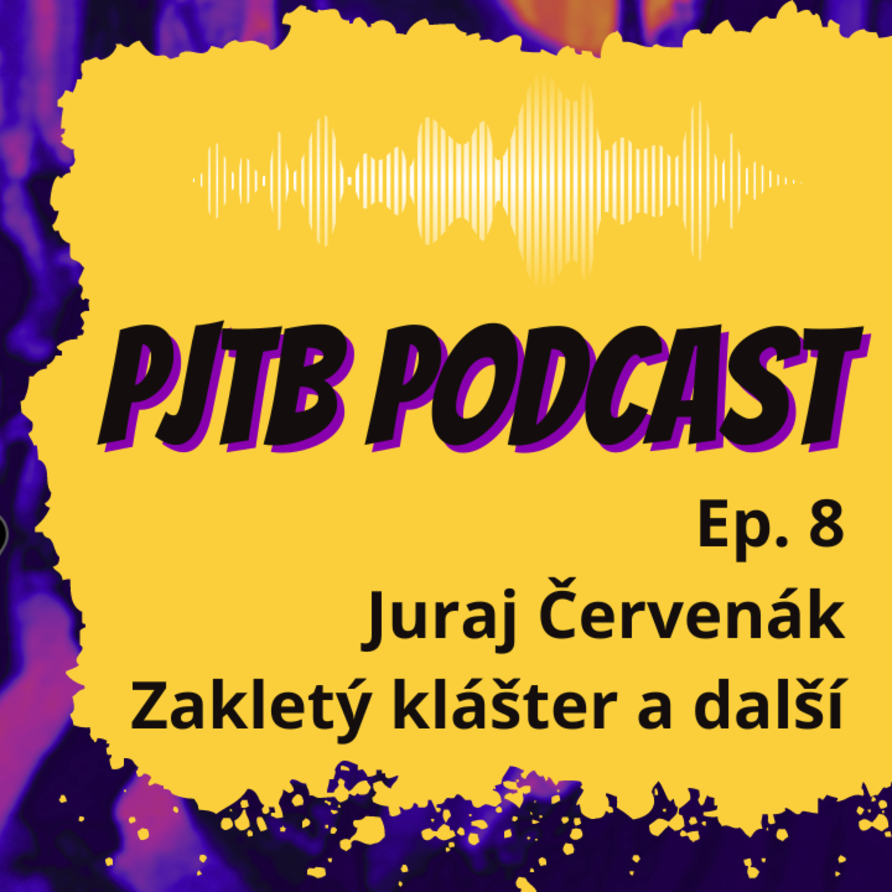 Ep. 8: Obrozenecký WESTERN ze Slovenska. Jak psát jako Juraj ČERVENÁK v Zakletém klášteře? episode artwork