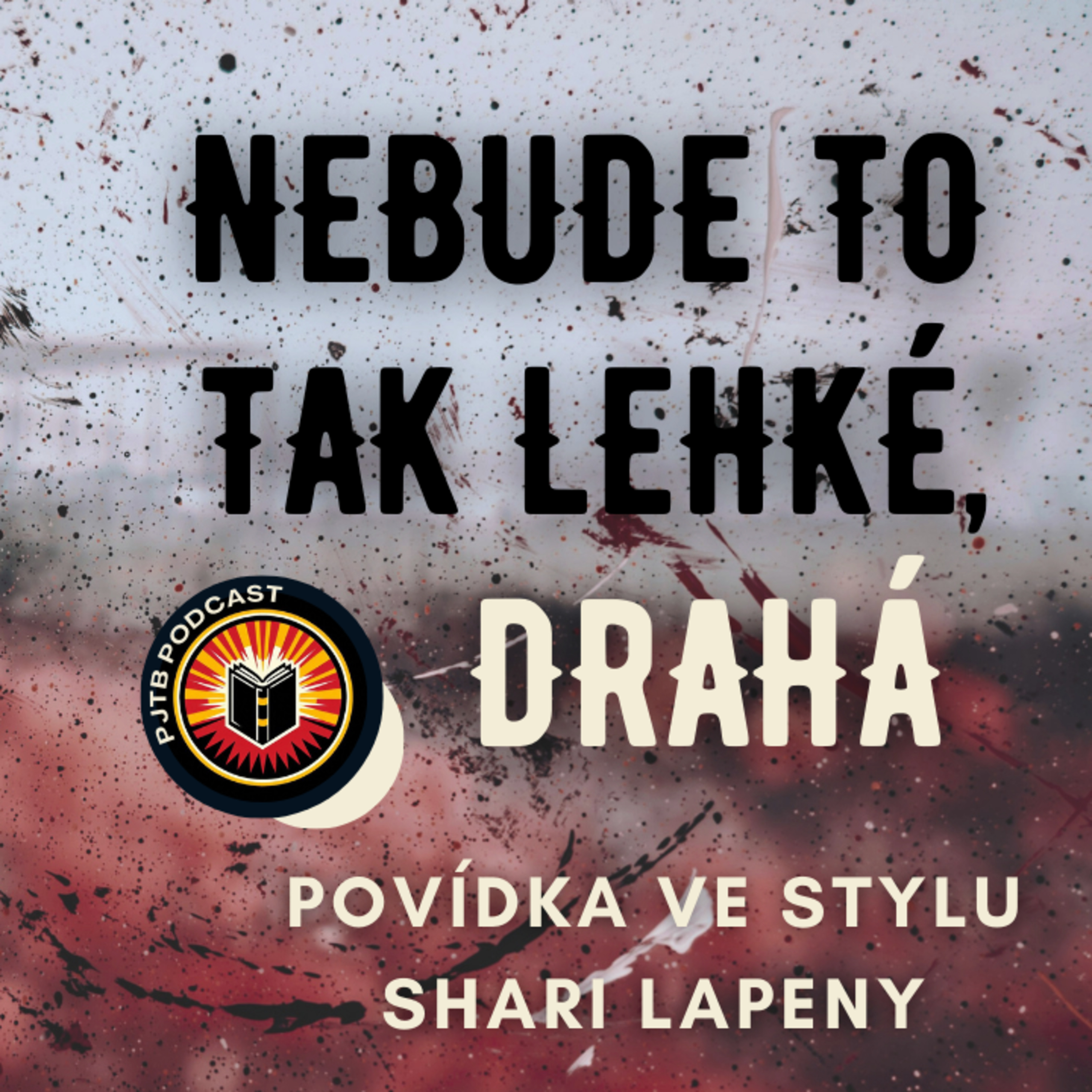 Ep. 21,5: Nebude to tak lehké, drahá | Povídka ve stylu Shari Lapeny episode artwork
